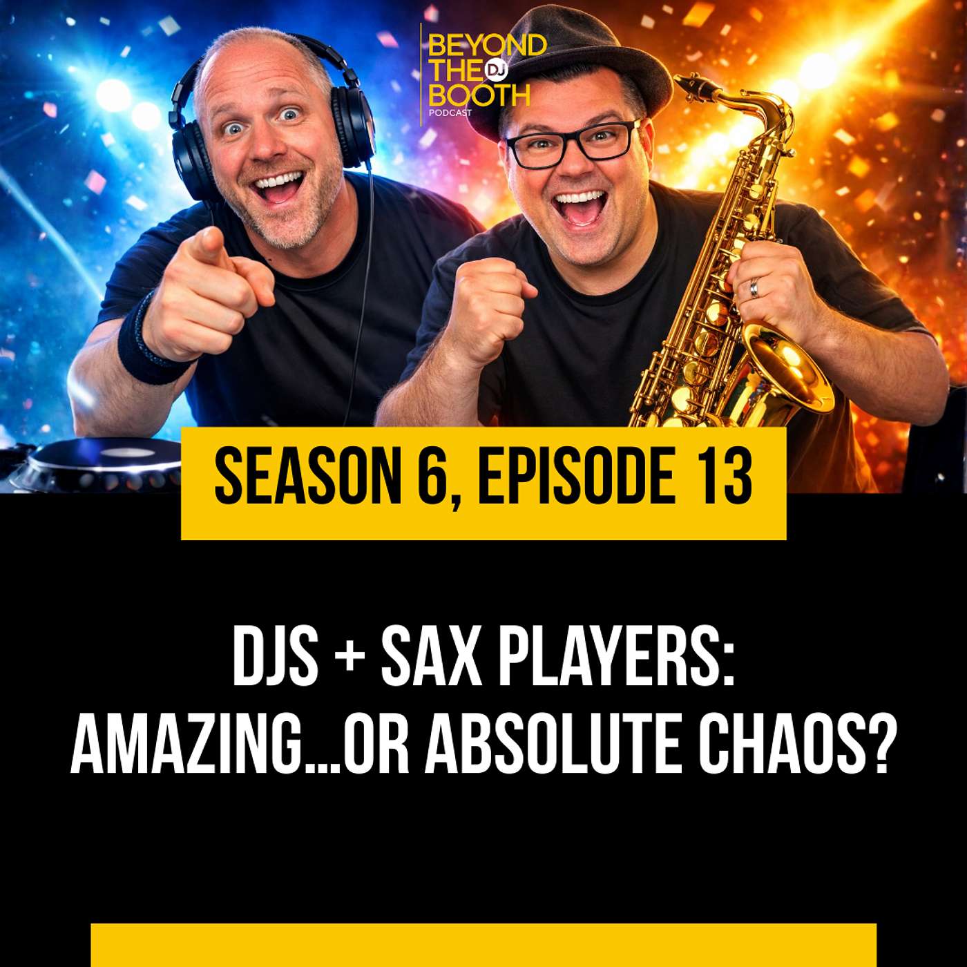 DJs + Sax Players: Amazing…or Absolute Chaos?