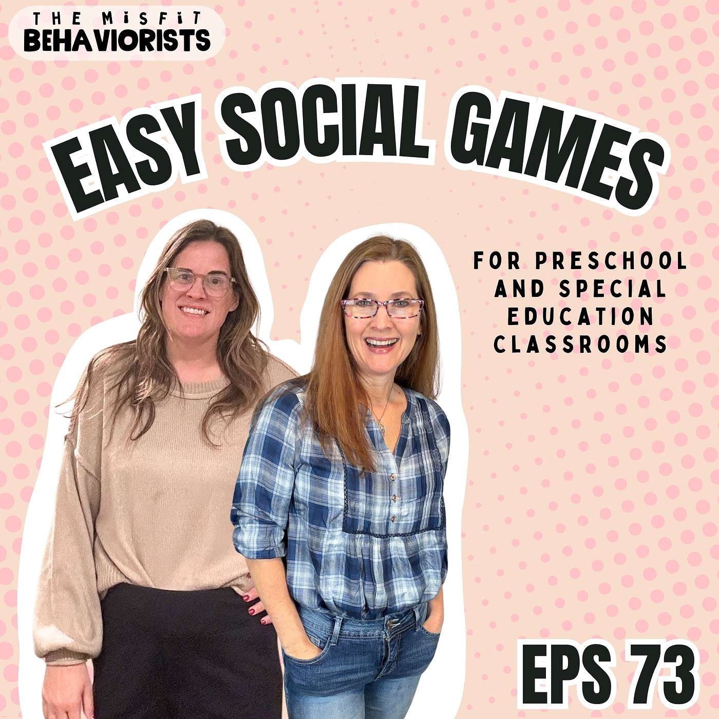 Ep. 73: Five Easy Social Games for Preschool and Special Education Classrooms