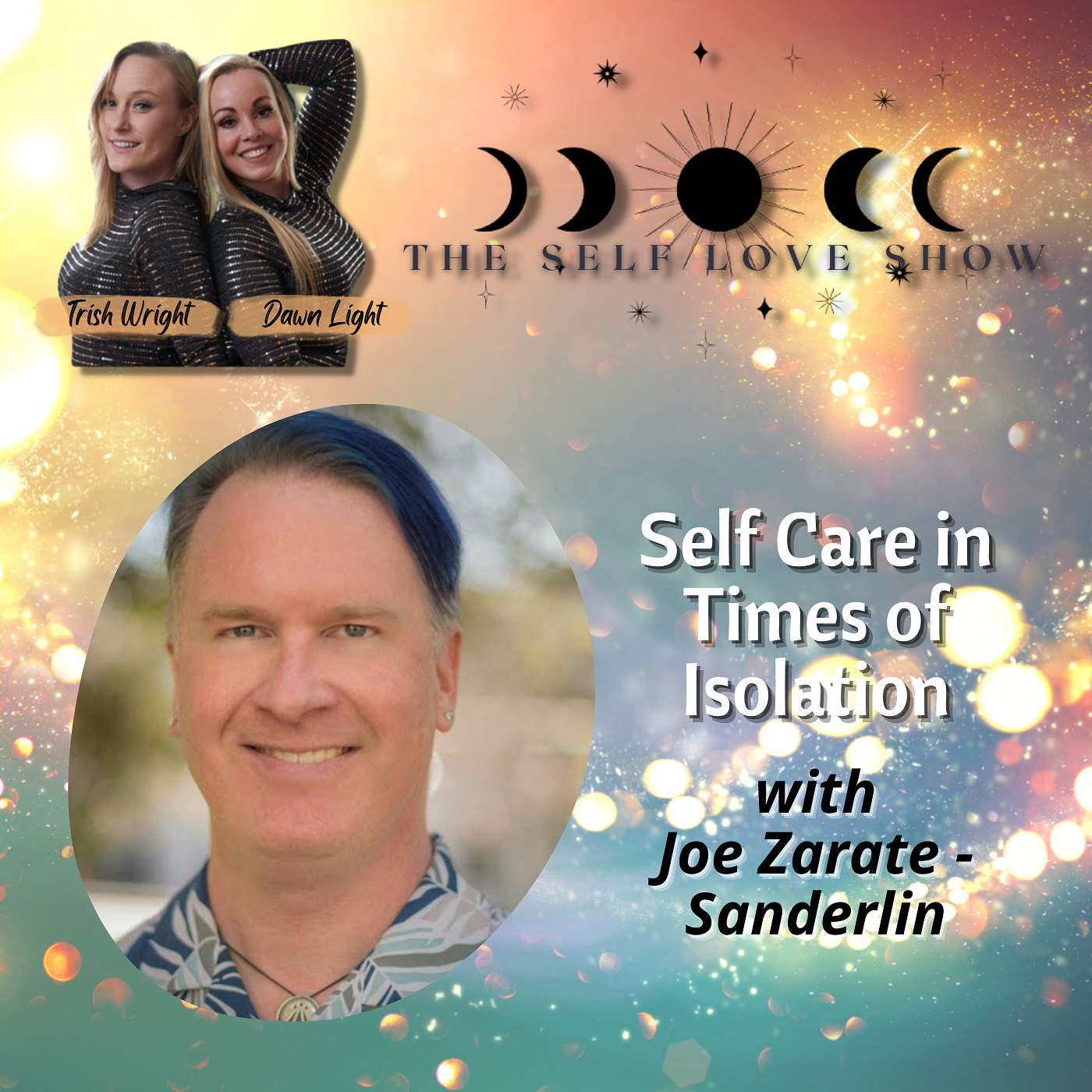 Self Care in Times of Isolation with Joe Zarate - Sanderlin