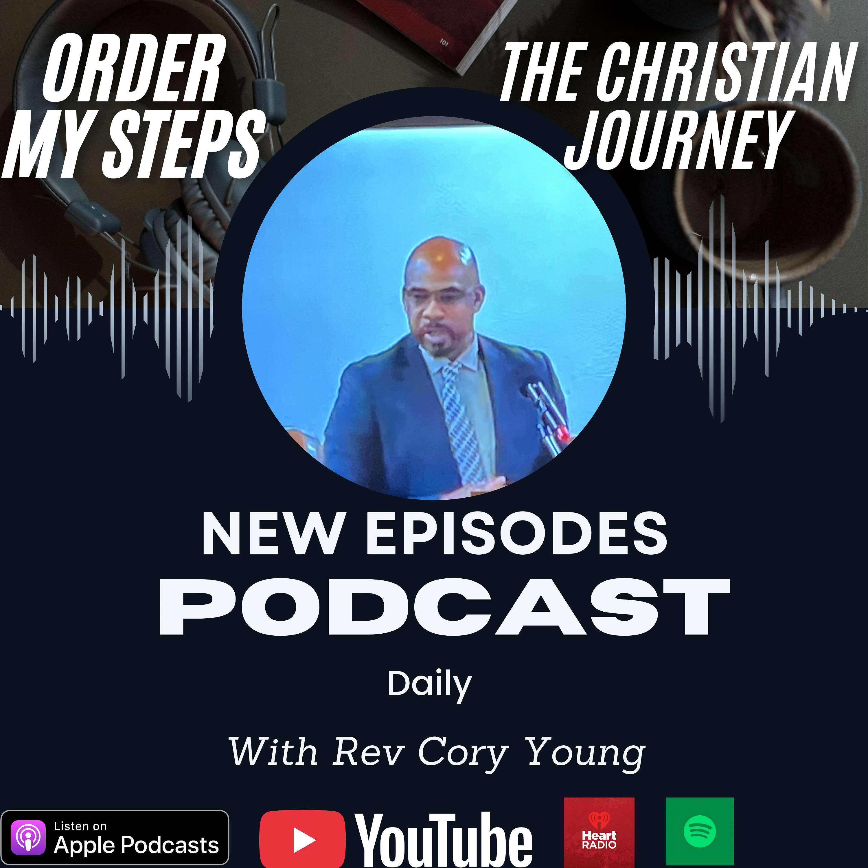 Order My Steps: The Christian Journey