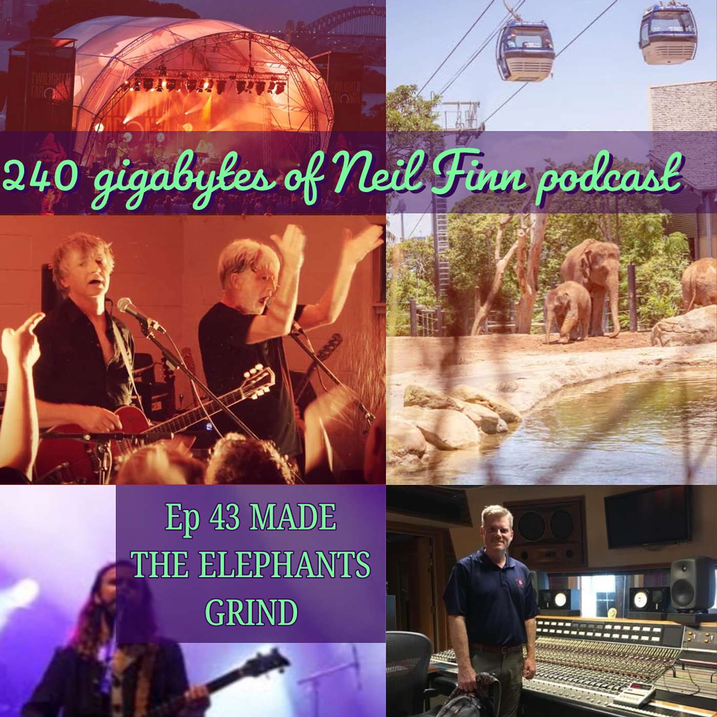Ep 43 - Made The Elephants Grind (Liam & Neil Finn, Sydney Zoo 2018)