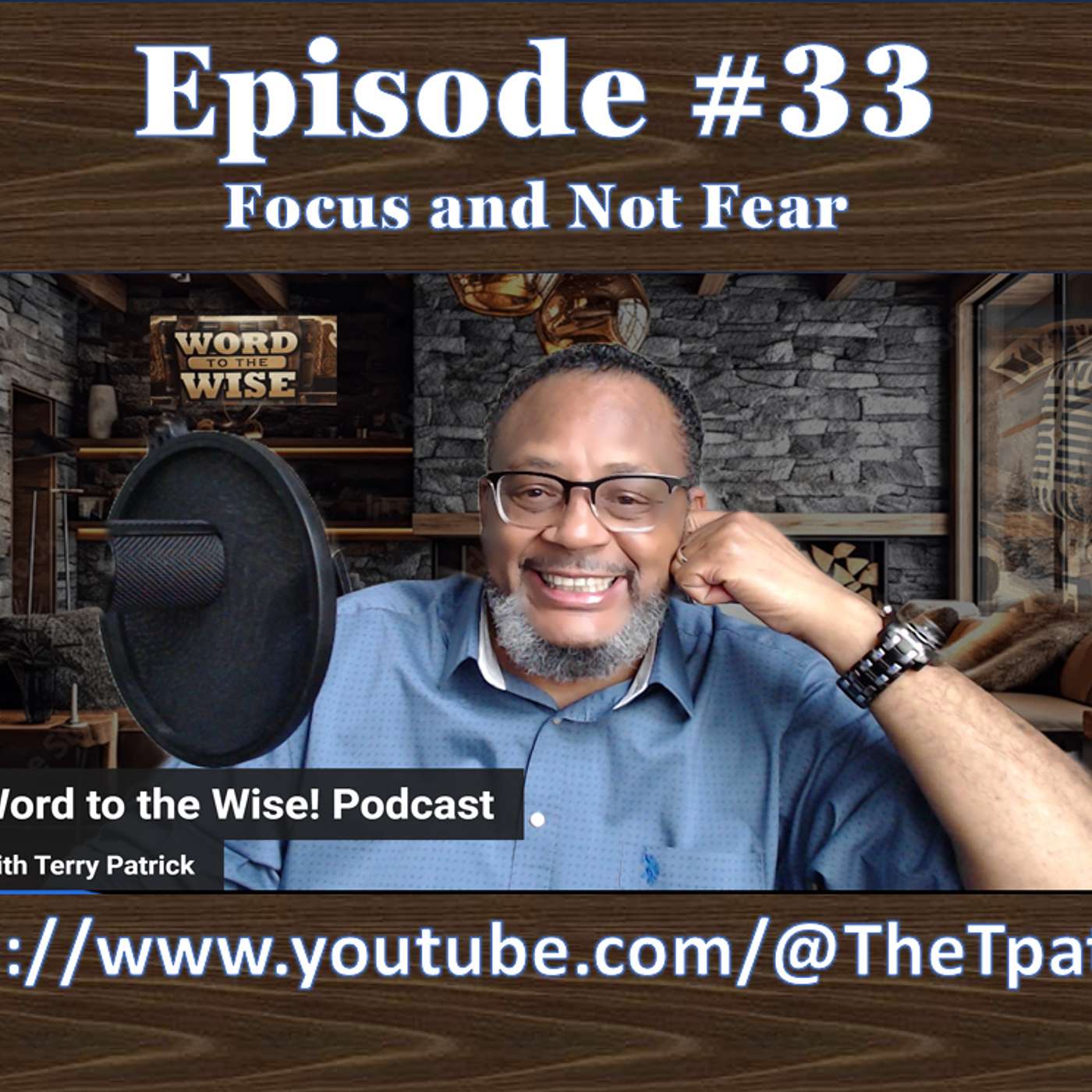 Word to the Wise! Podcast with Terry Patrick