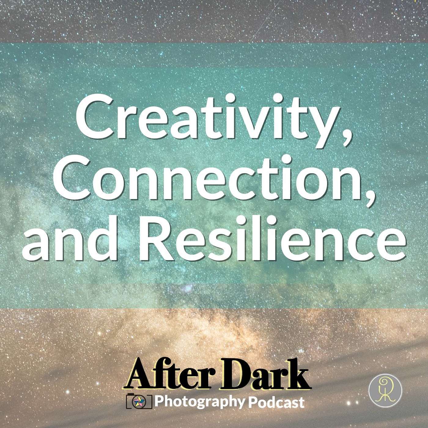 Episode 58: Creativity, Connection, and Resilience
