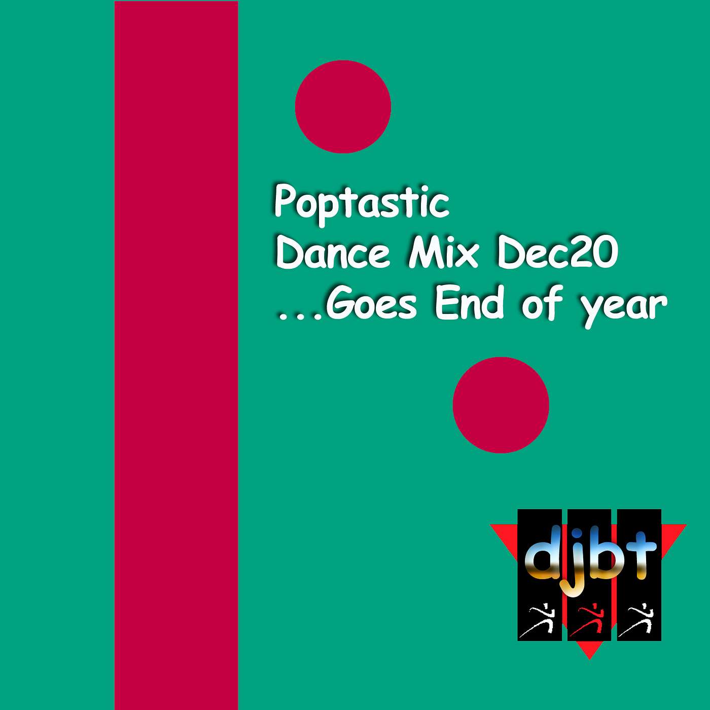 Poptastic Dance Mix Dec20 - goes end of the year