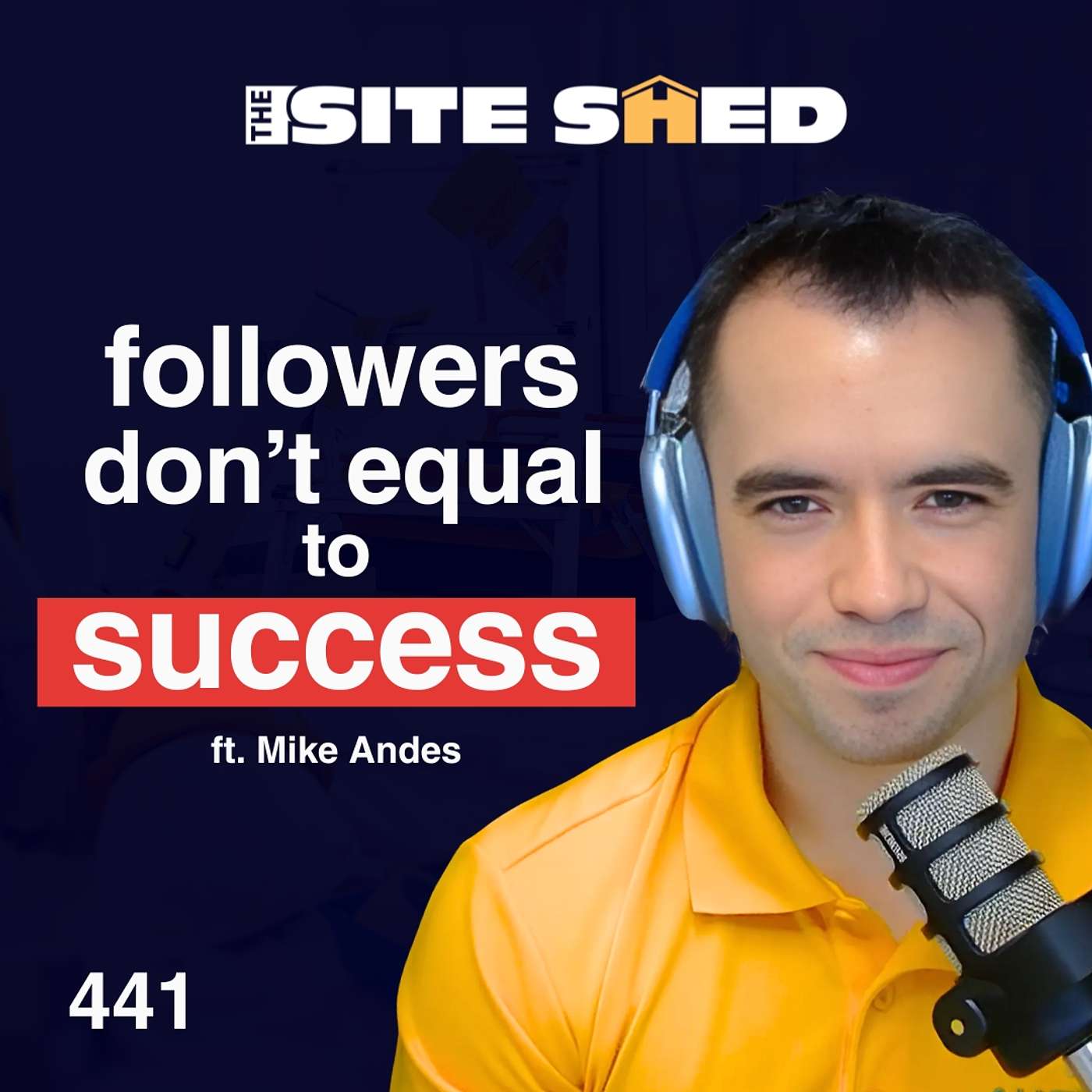 From Followers to Customers: Transforming Social Media Engagement into Business Growth | ft. Mike Andes | Ep.442