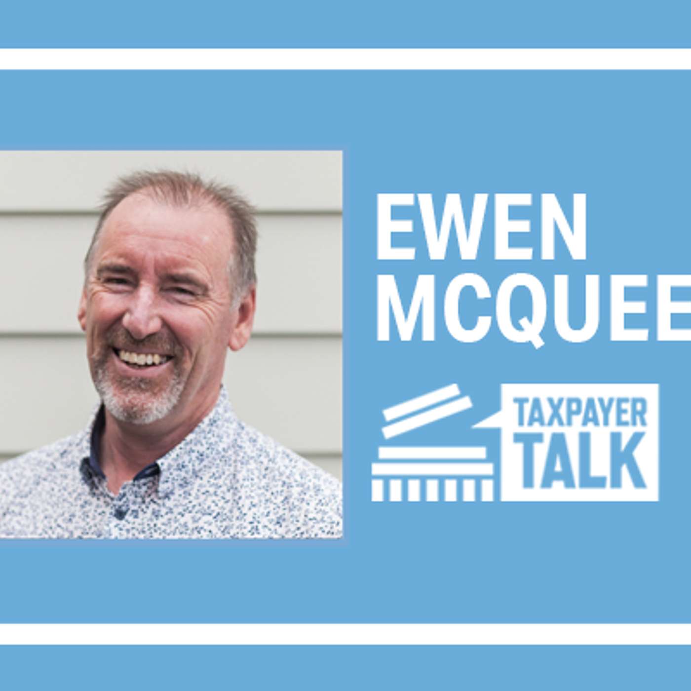 Taxpayer Talk: Ewen McQueen on Treaty Issues