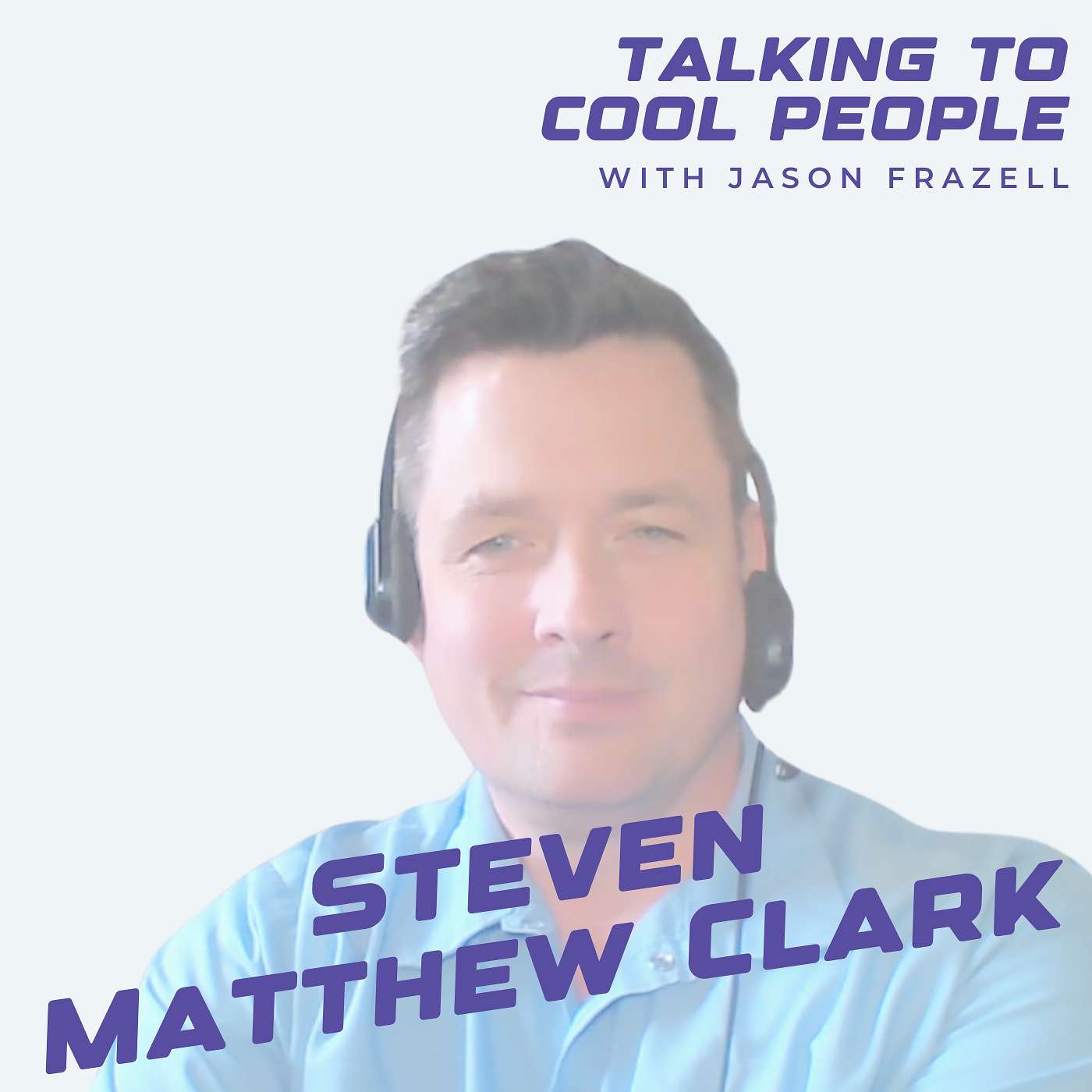 Talking to Cool People w/ Jason Frazell