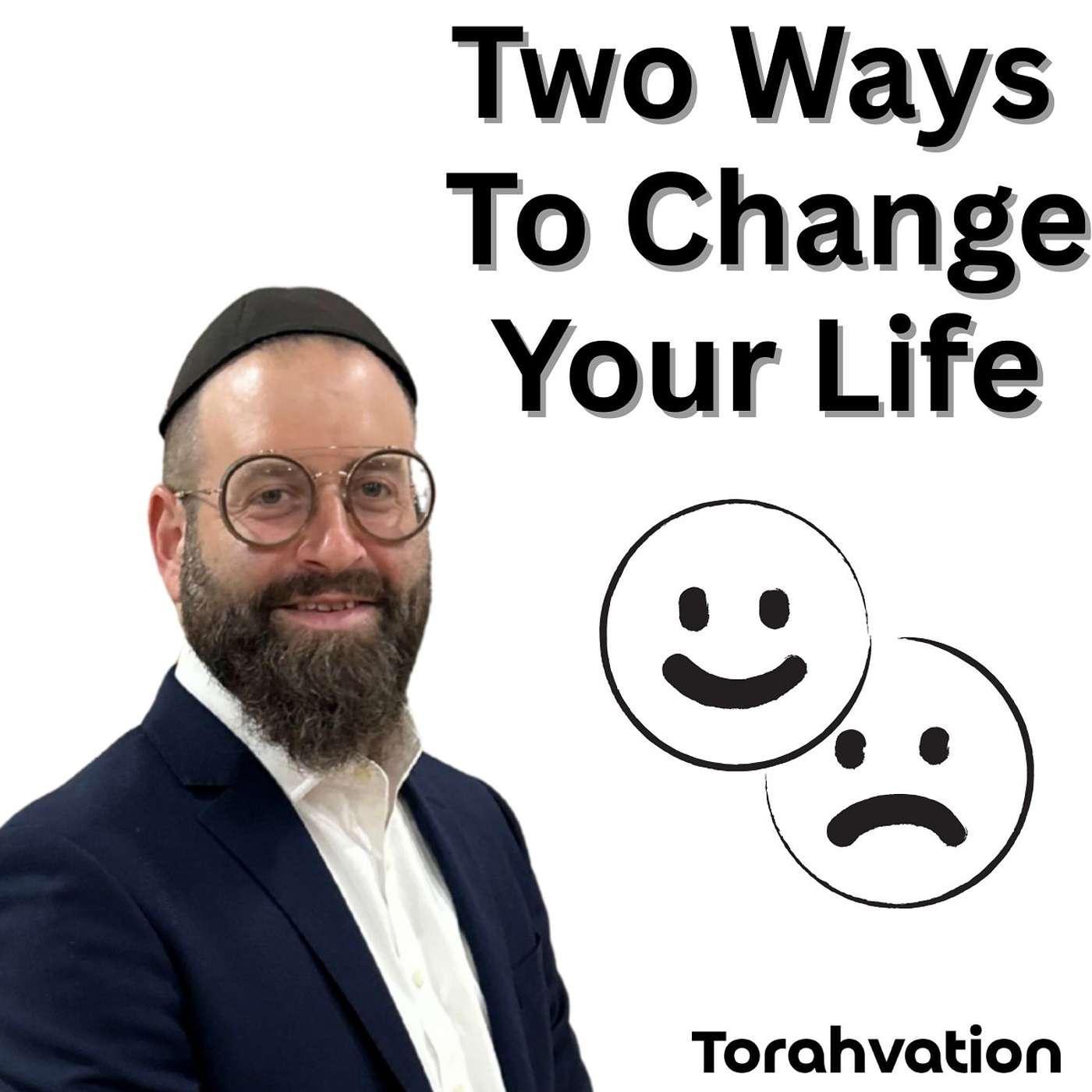 Two Ways To Change Your Life