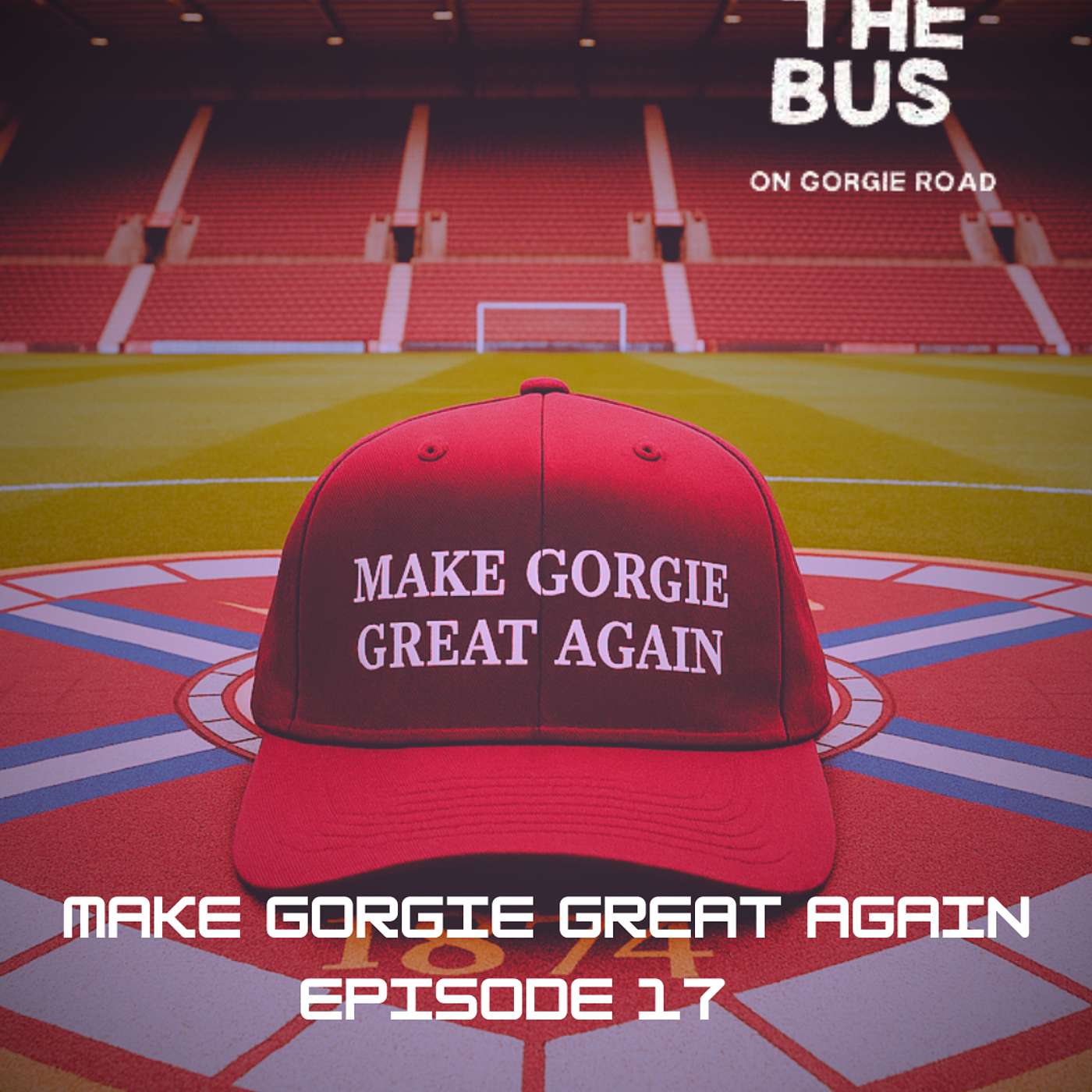 Make Gorgie Great Again
