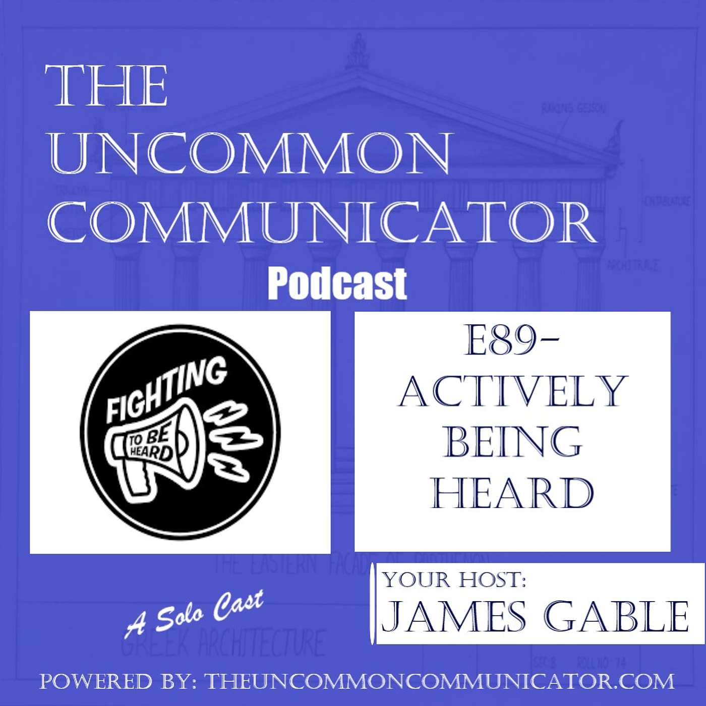 E89 - Actively Being Heard