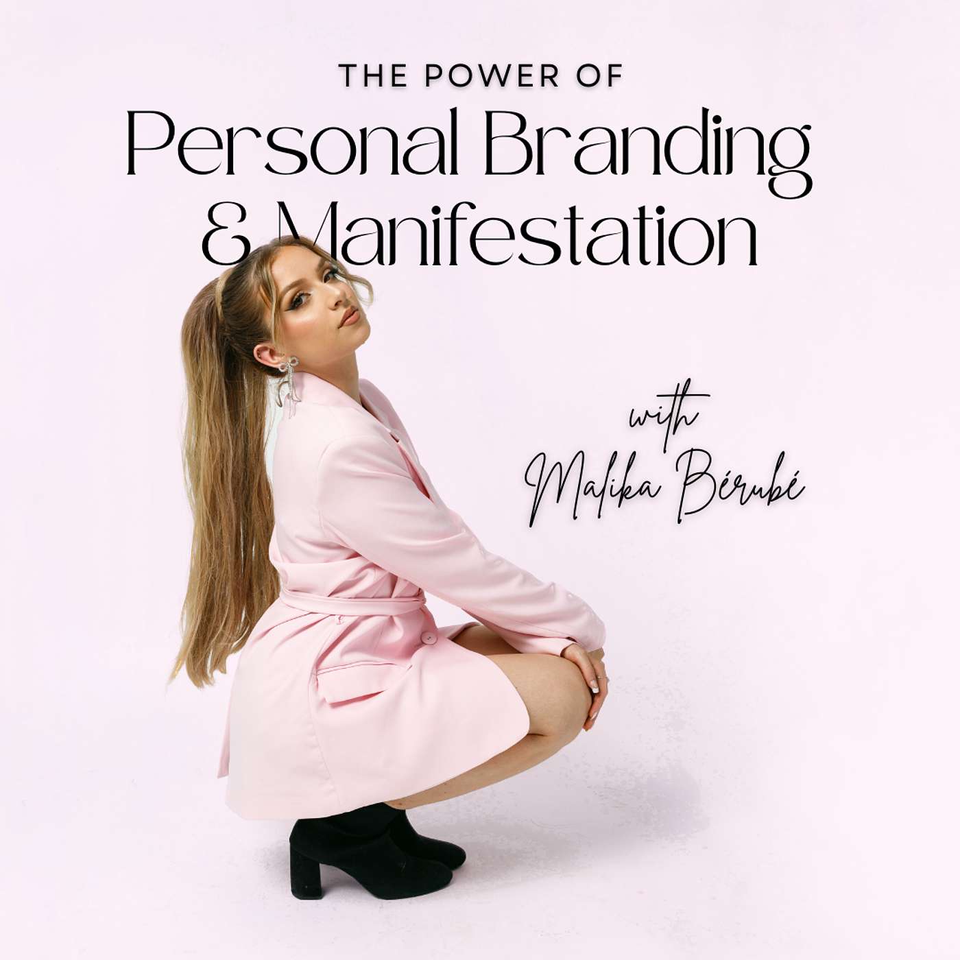 The Power of Personal Branding & Manifestation