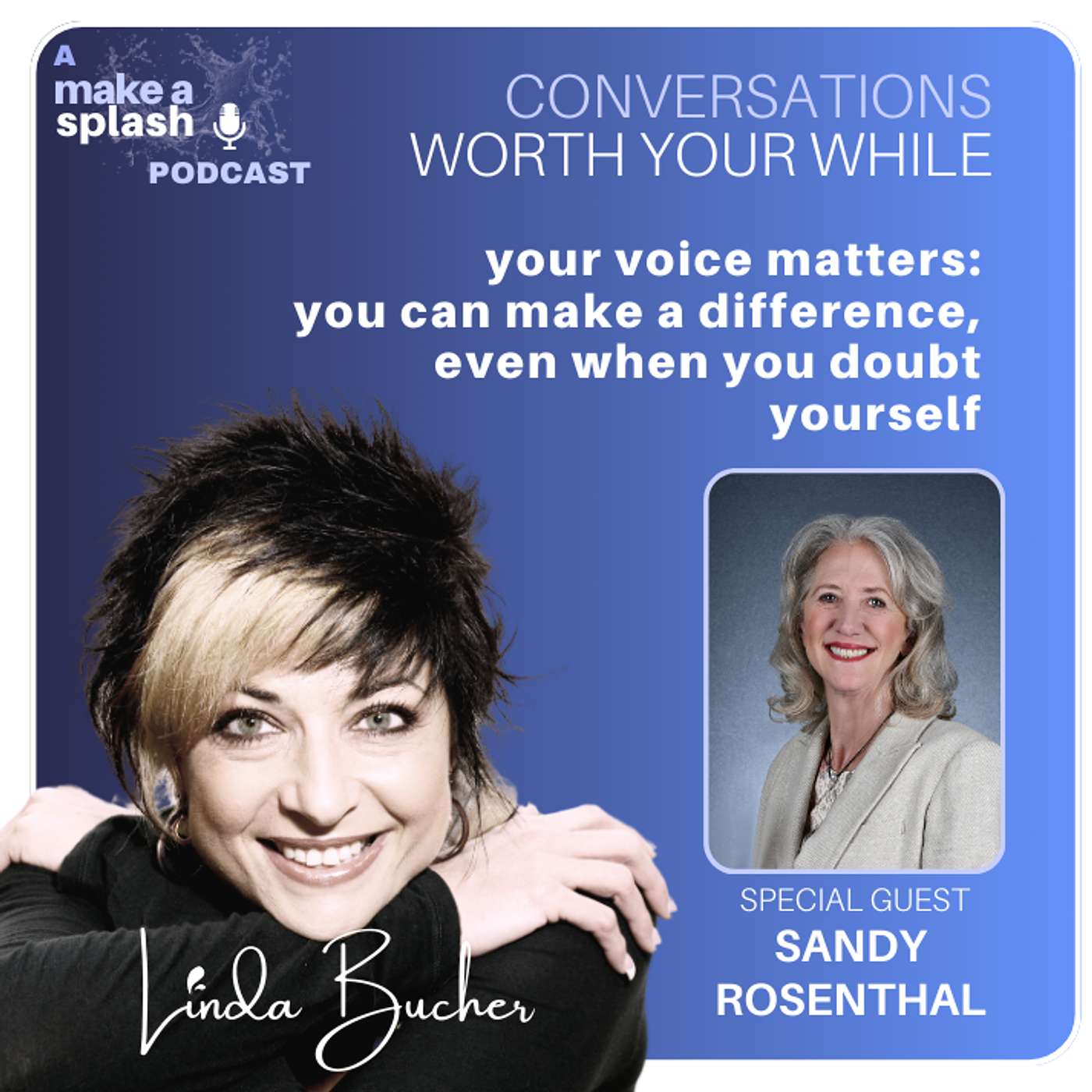 Your Voice Matters: You Can Make a Difference, Even When You Doubt Yourself Your Voice Matters: You Can Make a Difference, Even When You Doubt Yourself
