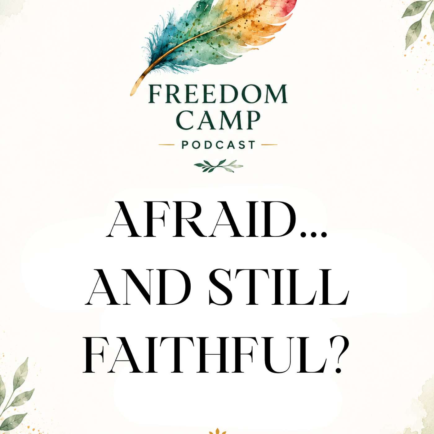 Can I Trust God and Still Feel Afraid? episode artwork
