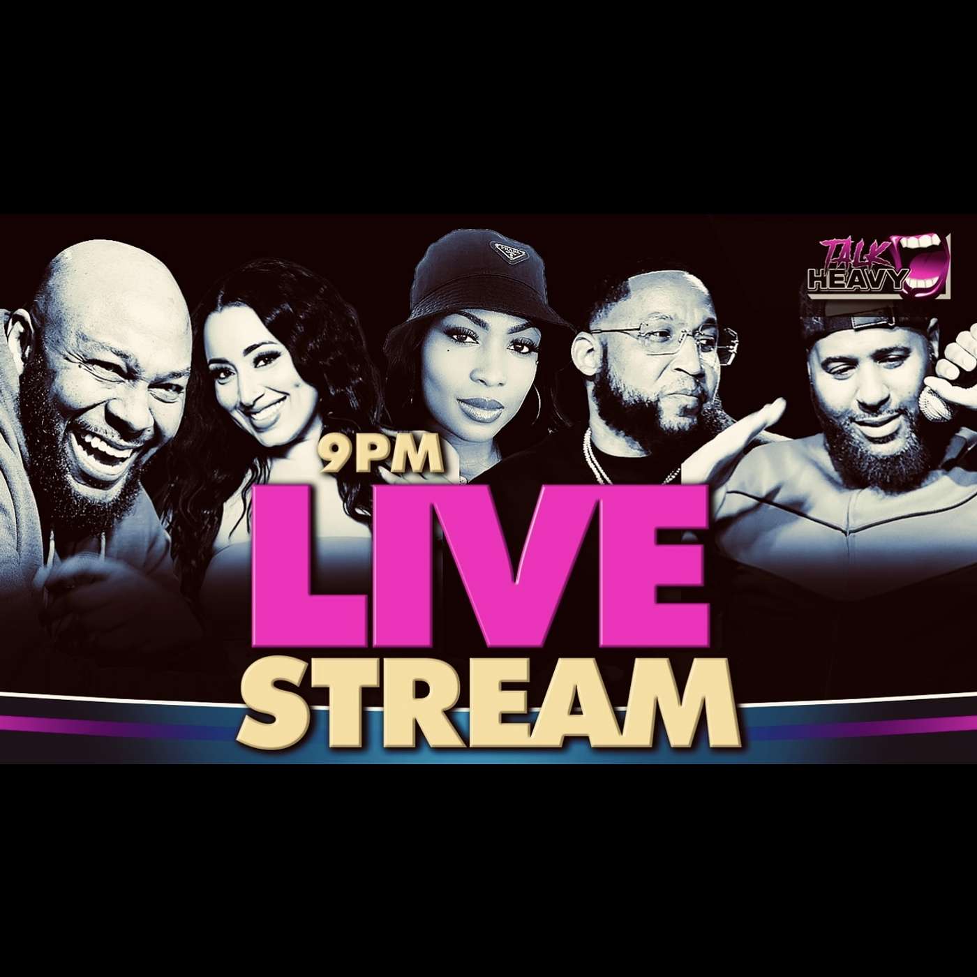 TALKHEAVY PODCAST EP:260 (LIVE) “MY FEMALE ROOMMATE WON’T GIMME NONE” episode artwork