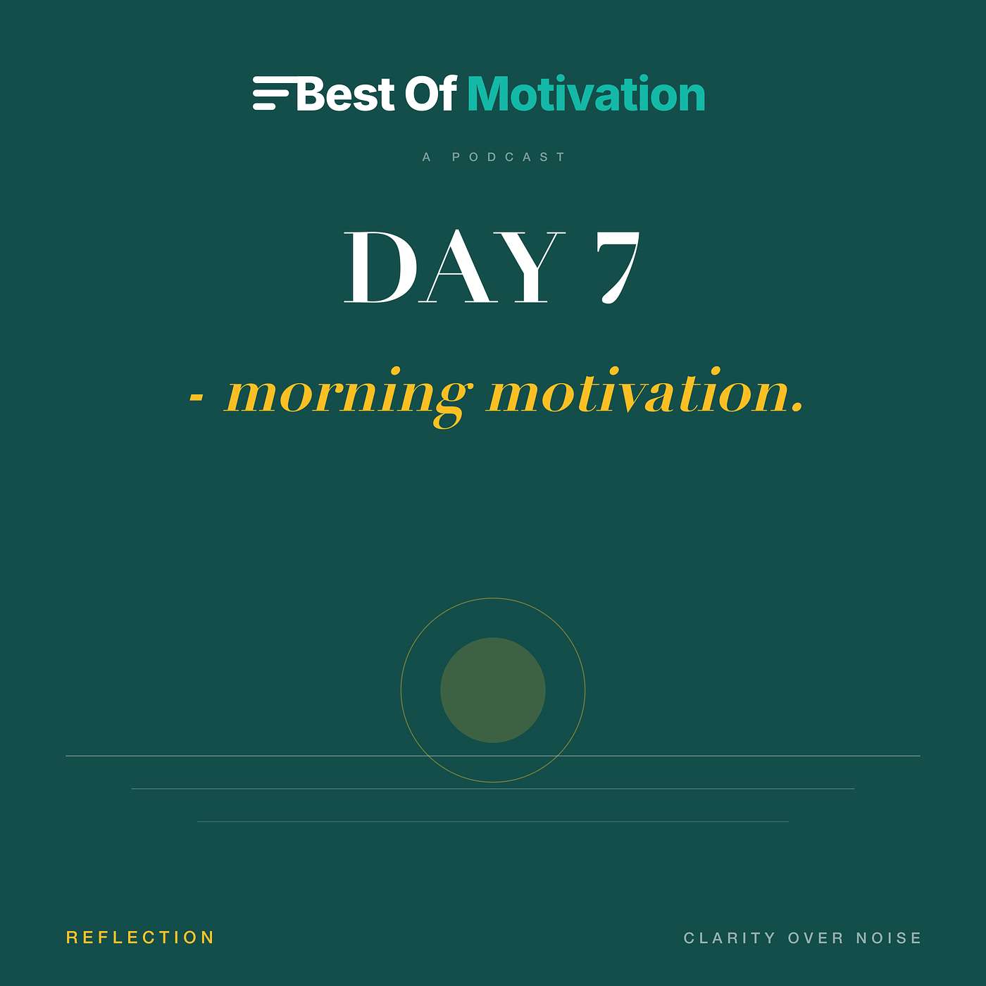 Day 7 - Morning Motivation Minutes