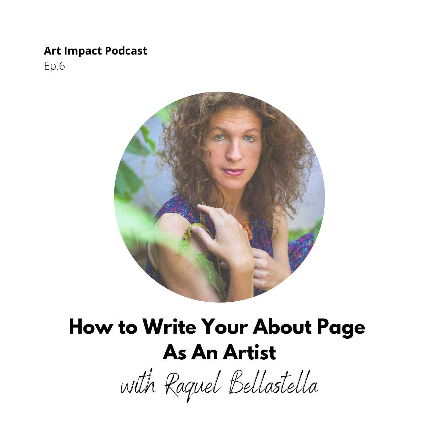 Art Impact with Raquel Bellastella