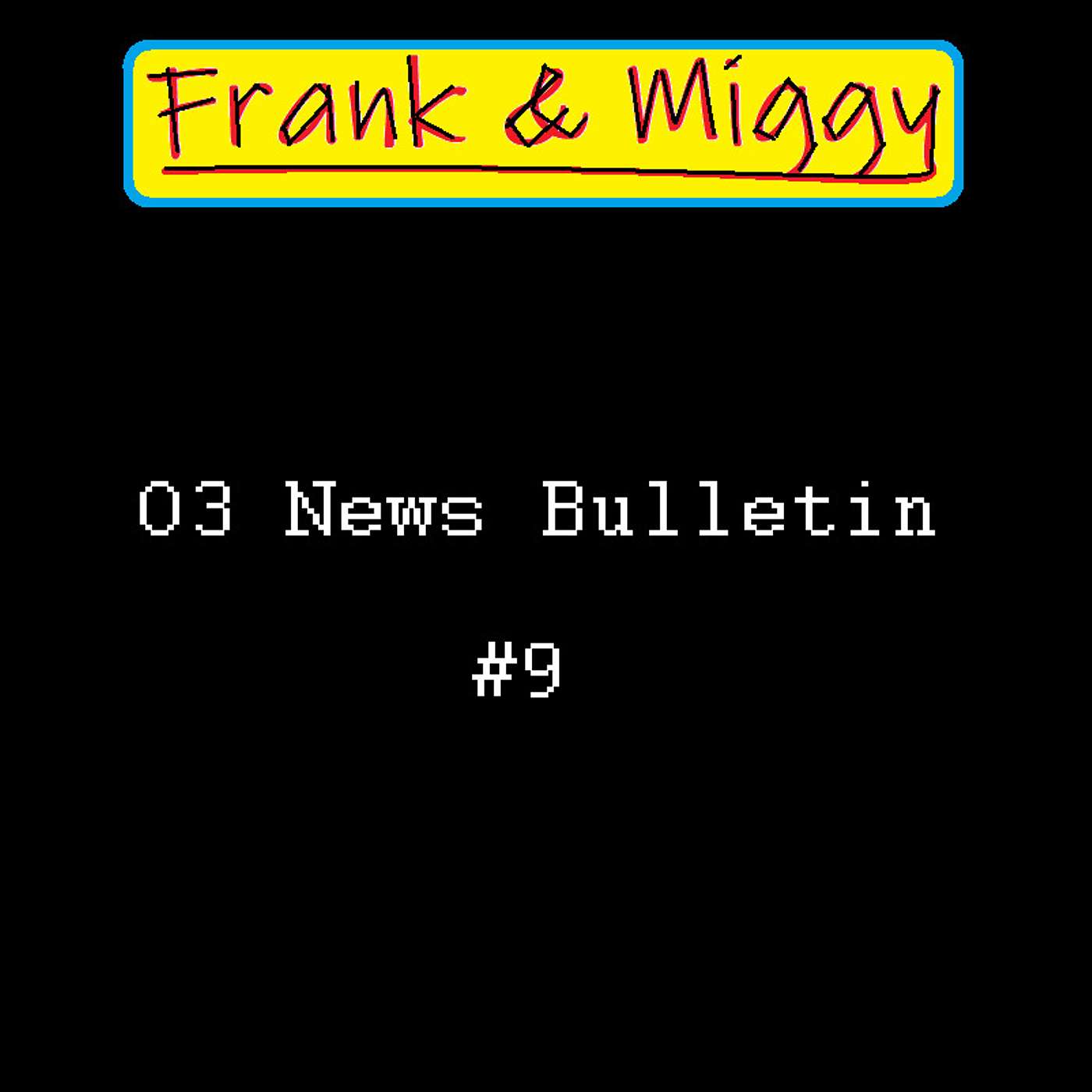 O3 News Bulletin #9