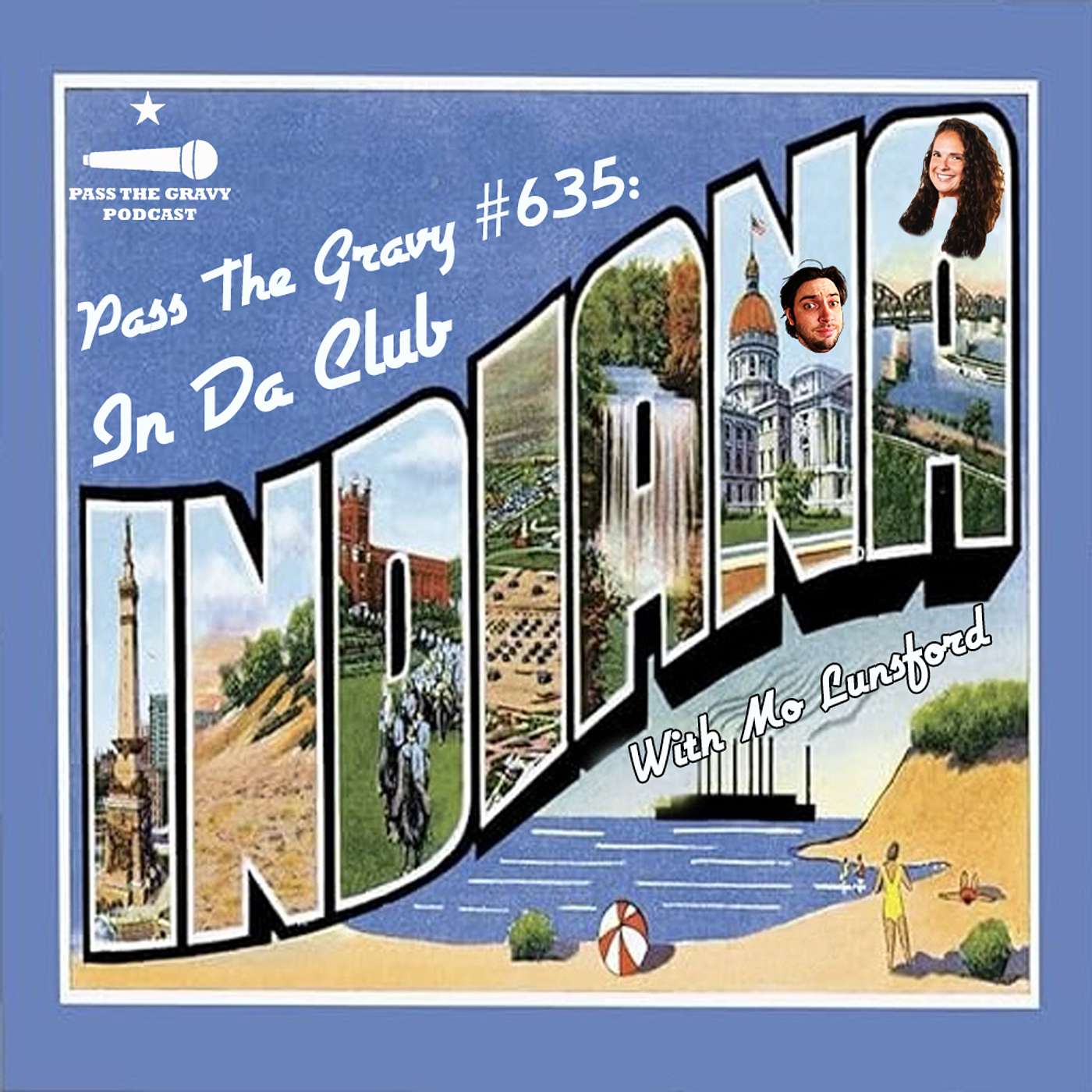 Pass The Gravy #635: In Da Club Indiana (with Mo Lunsford) Pass The Gravy #635: In Da Club Indiana (with Mo Lunsford)