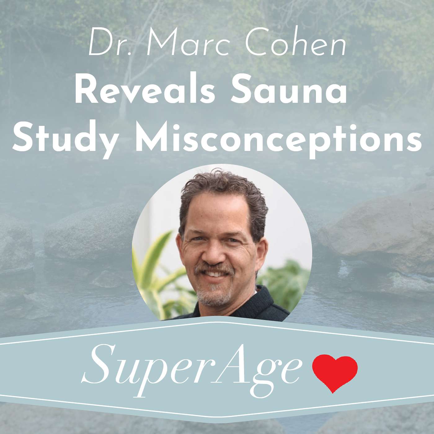 Dr. Marc Cohen Reveals Sauna Study Misconceptions