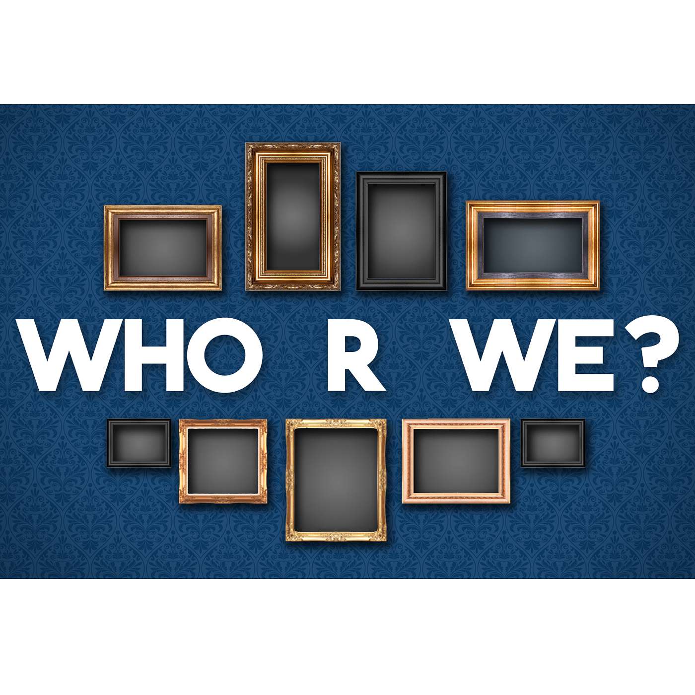 Who R We: "Time" 10.7.18 episode artwork