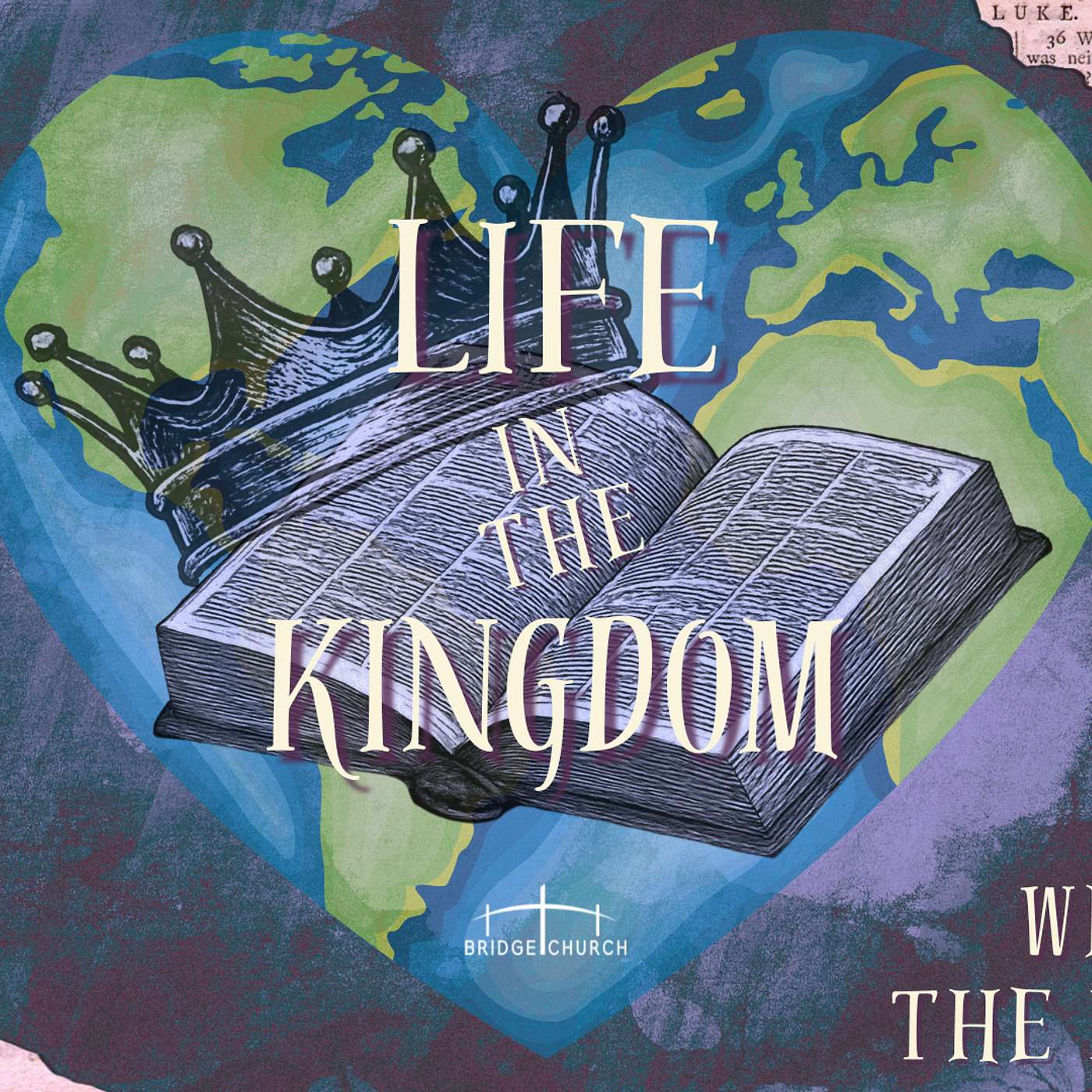 Life in the Kingdom - What is the Kingdom (Luke 17:20-21, Romans 14:17)