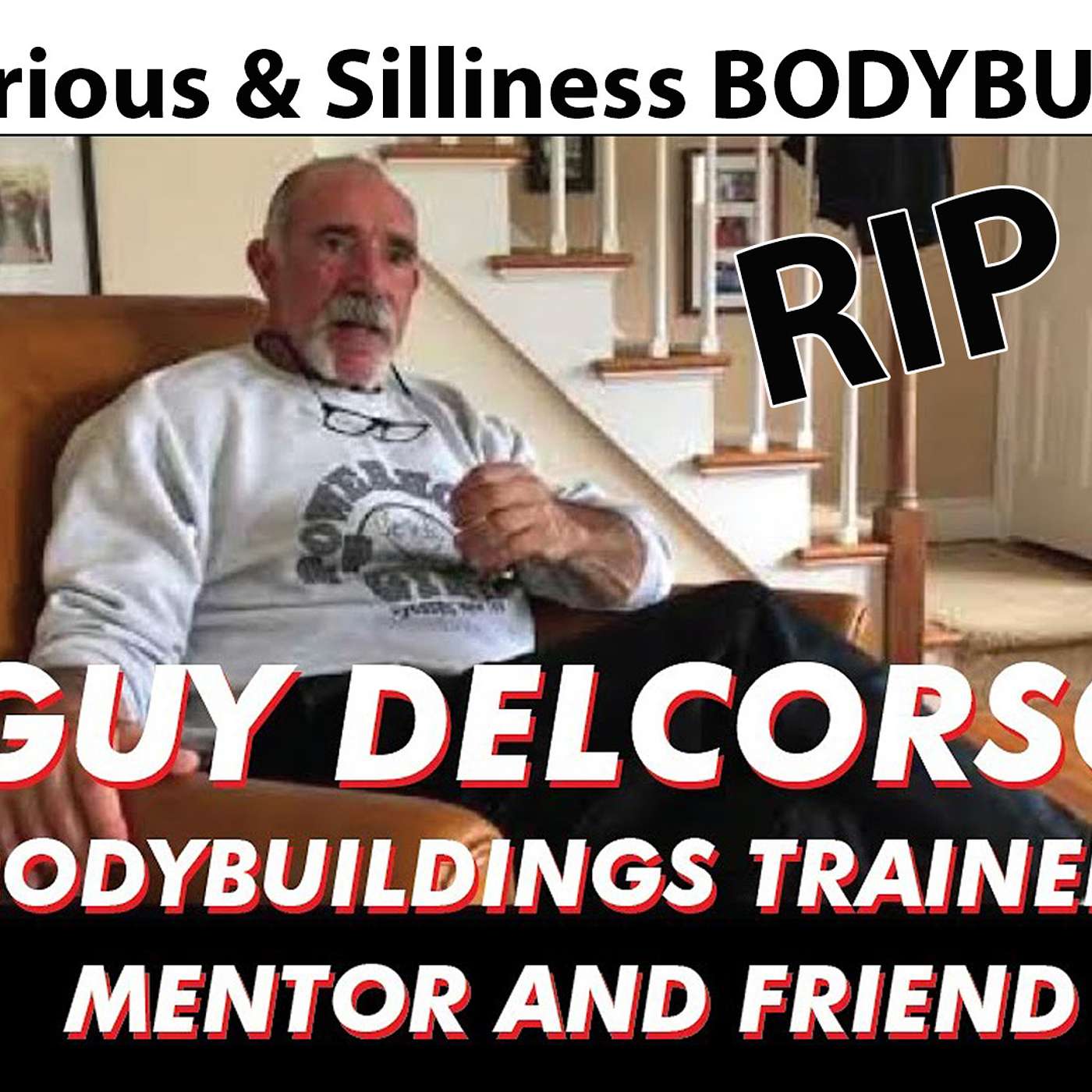 RIP, my friend. It's One Thing to be a Coach; Another to be a MENTOR. #ifbb #Bodybuilding episode artwork
