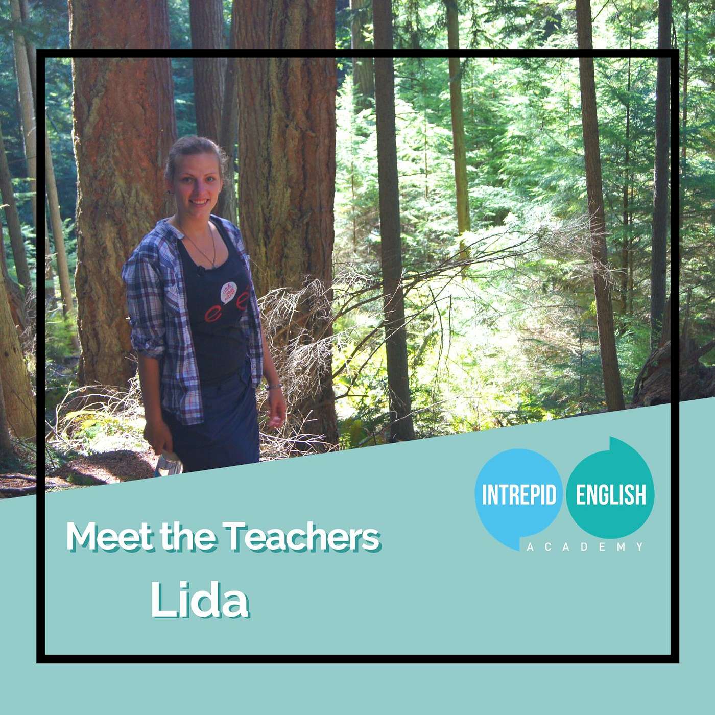 Meet the Intrepid English Teachers - Lida