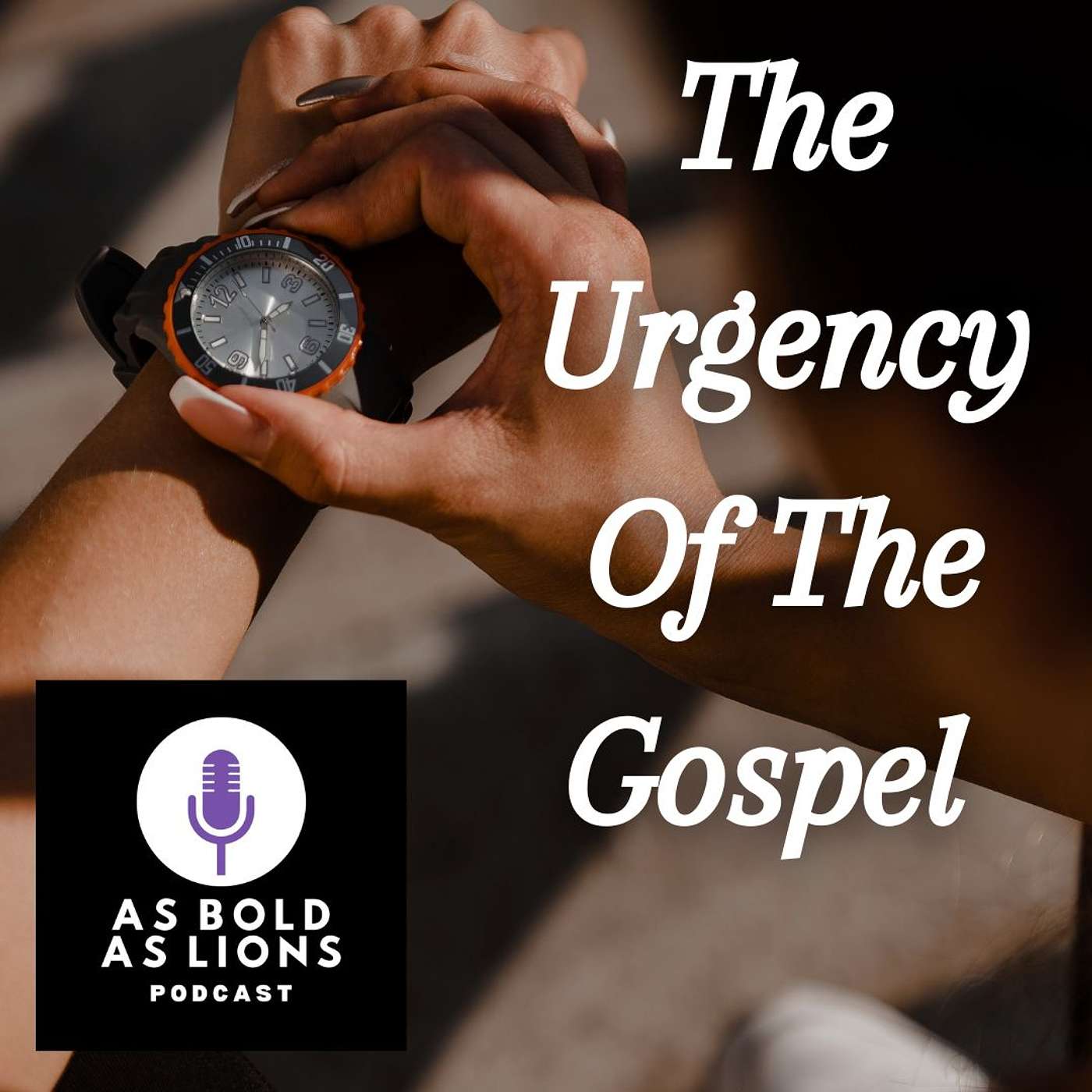 The Urgency Of The Gospel