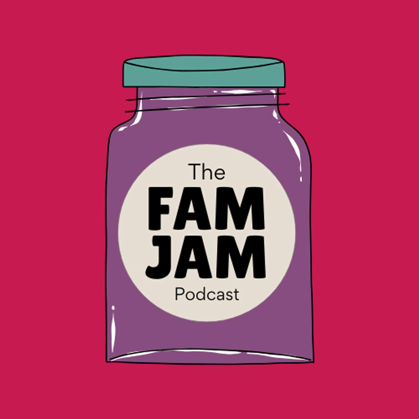 The Fam Jam Podcast podcast artwork
