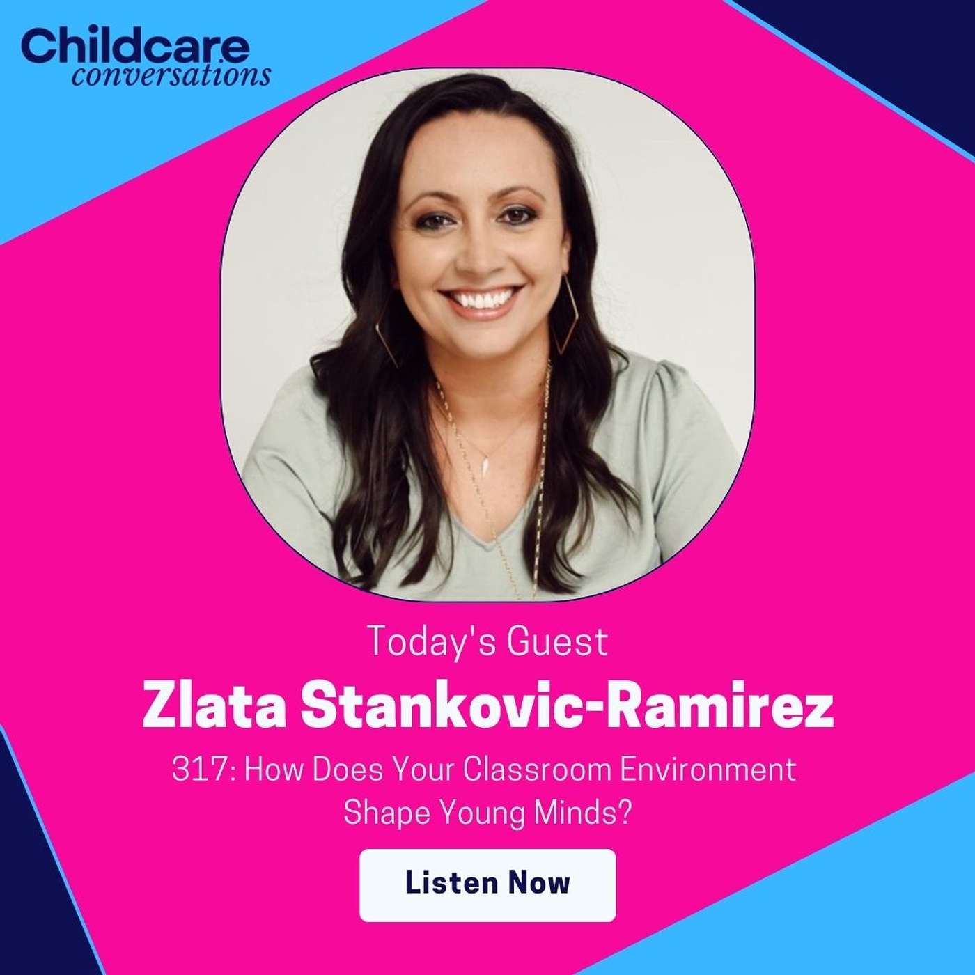317: How Does Your Classroom Environment Shape Young Minds? With Zlata Stankovic-Ramirez episode artwork