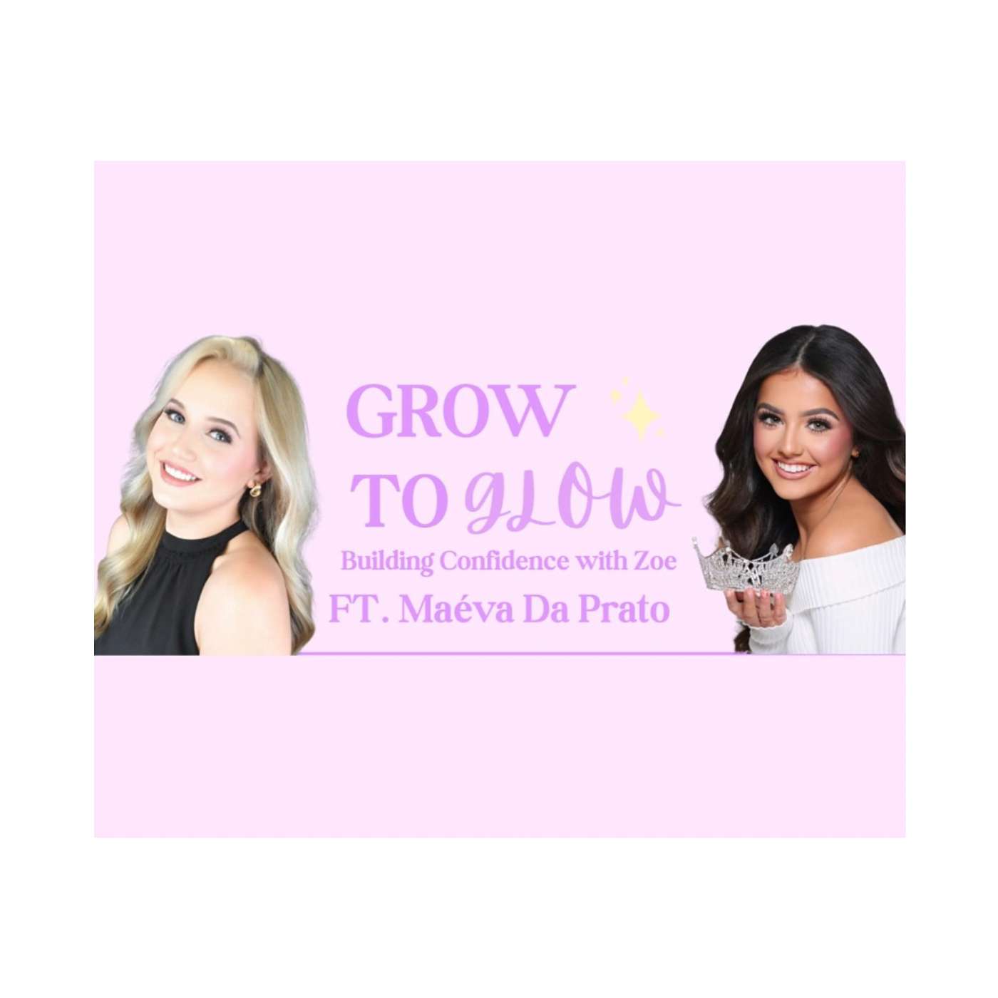 Grow to Glow FT. Maeva Da Prato