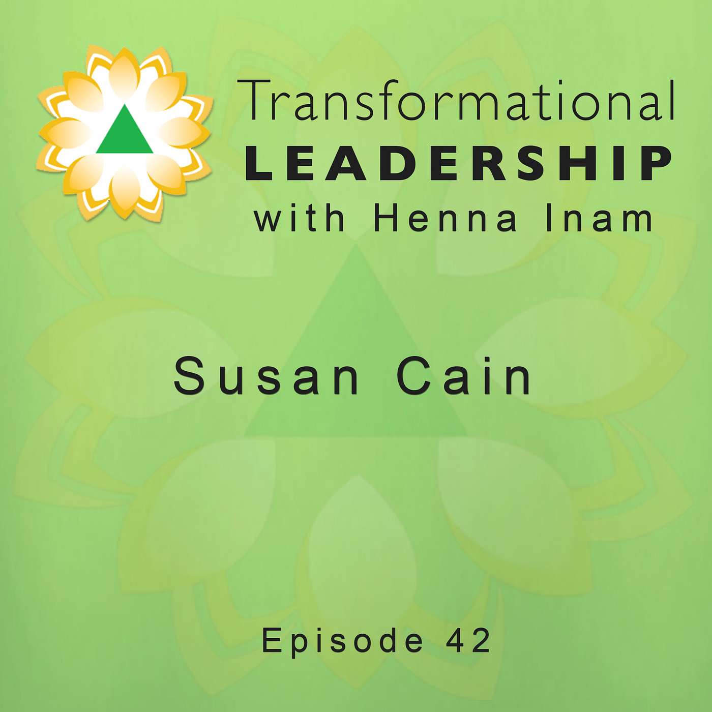 Transformational Leadership with Henna Inam