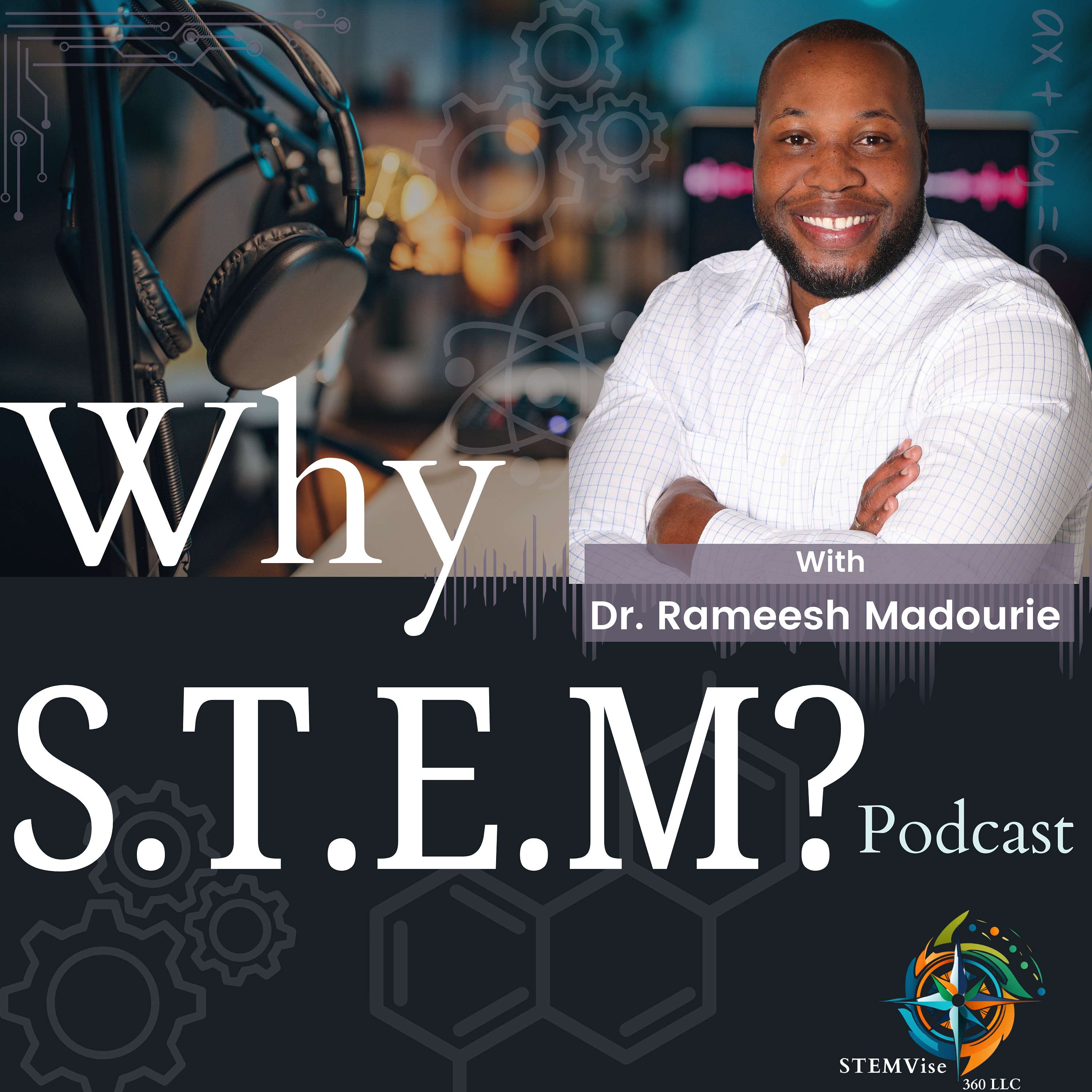 Why STEM? Podcast