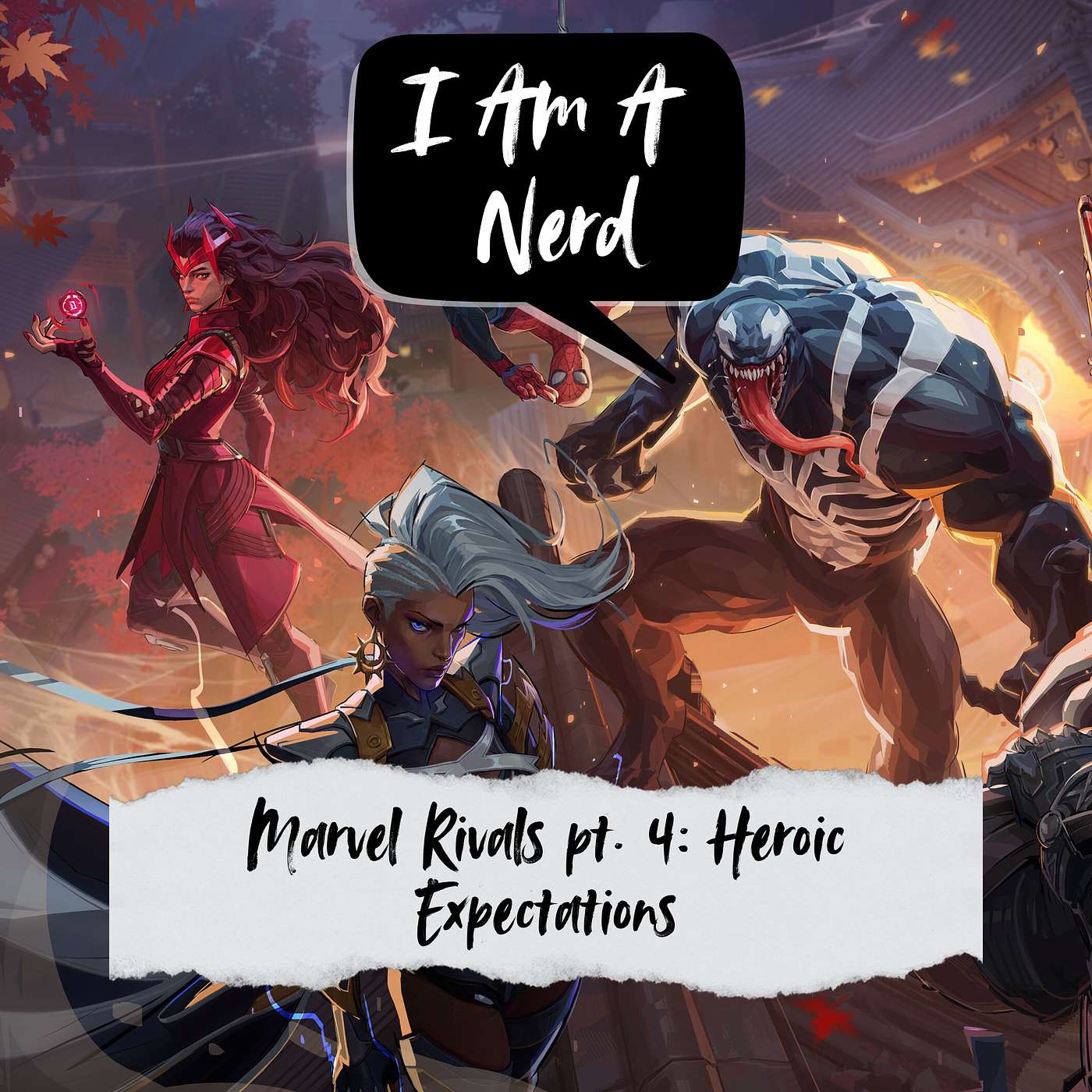 Marvel Rivals pt. 4: Heroic Expectations