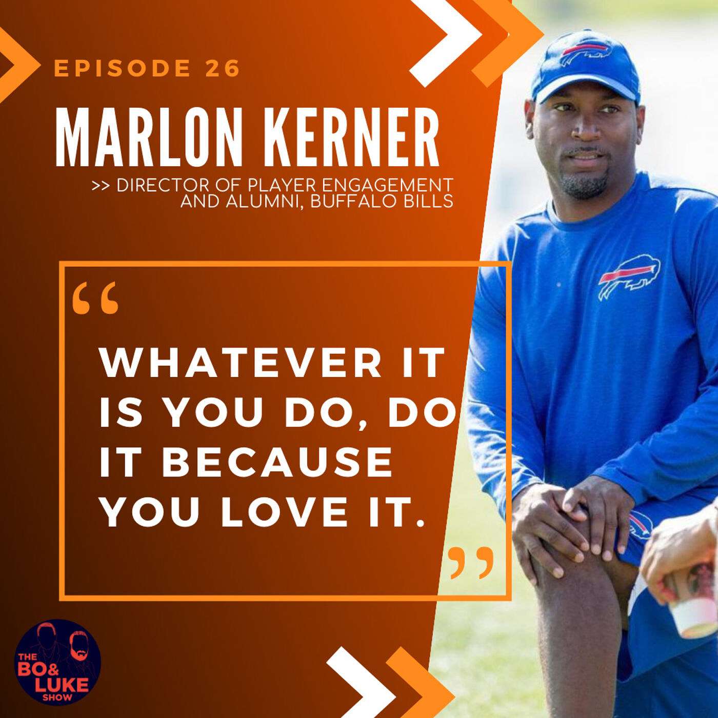 #27 - S1E27 - Marlon Kerner - Buffalo Bills Director of Player Engagement + Alumni