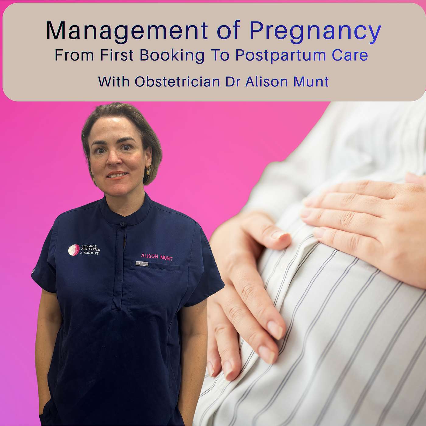 Management of Pregnancy -From First Booking To Postpartum Care Management of Pregnancy -From First Booking To Postpartum Care