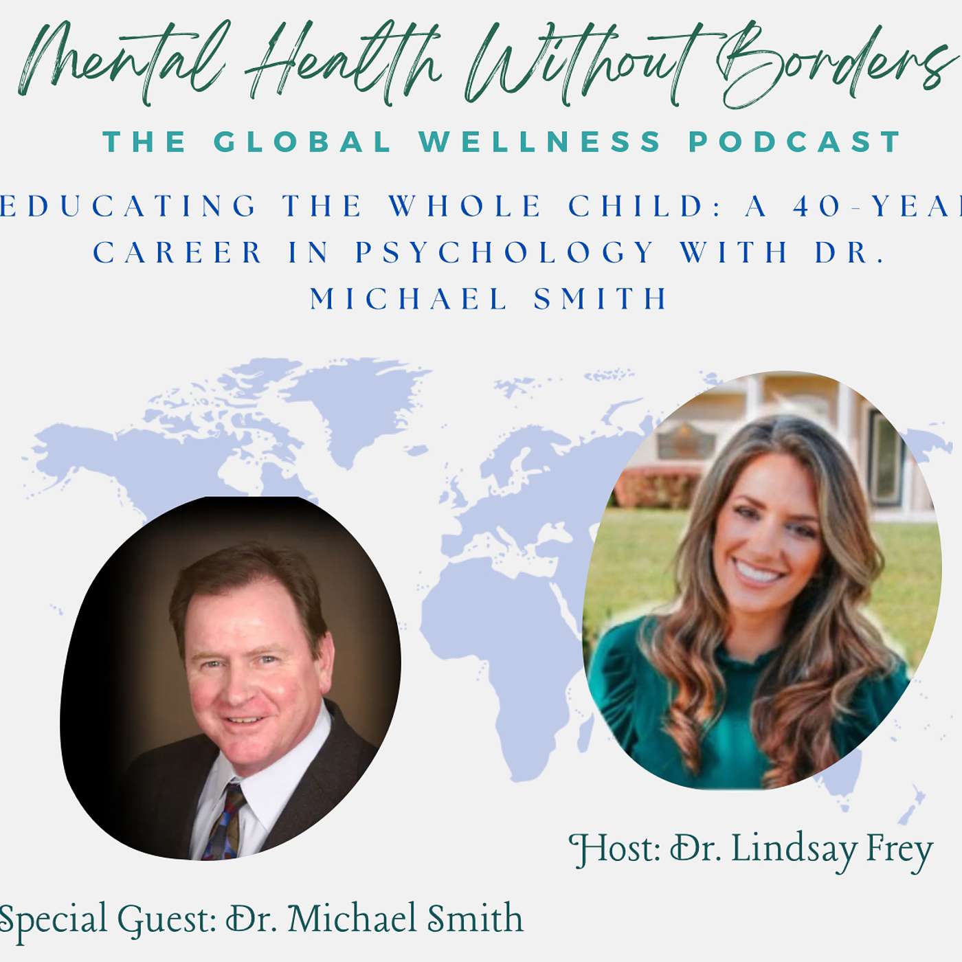 Educating the Whole Child: A 40-Year Career in Psychology with Dr. Michael Smith