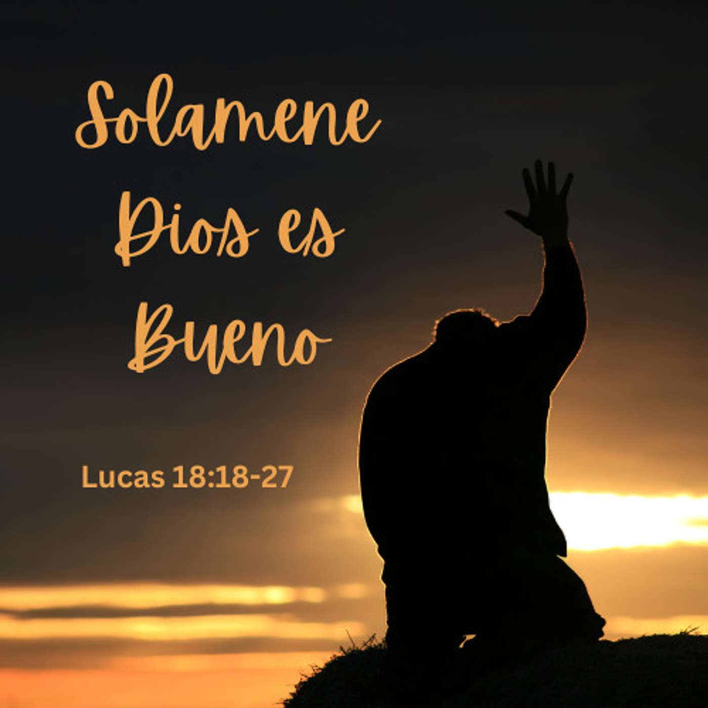 Solamente Dios es Bueno