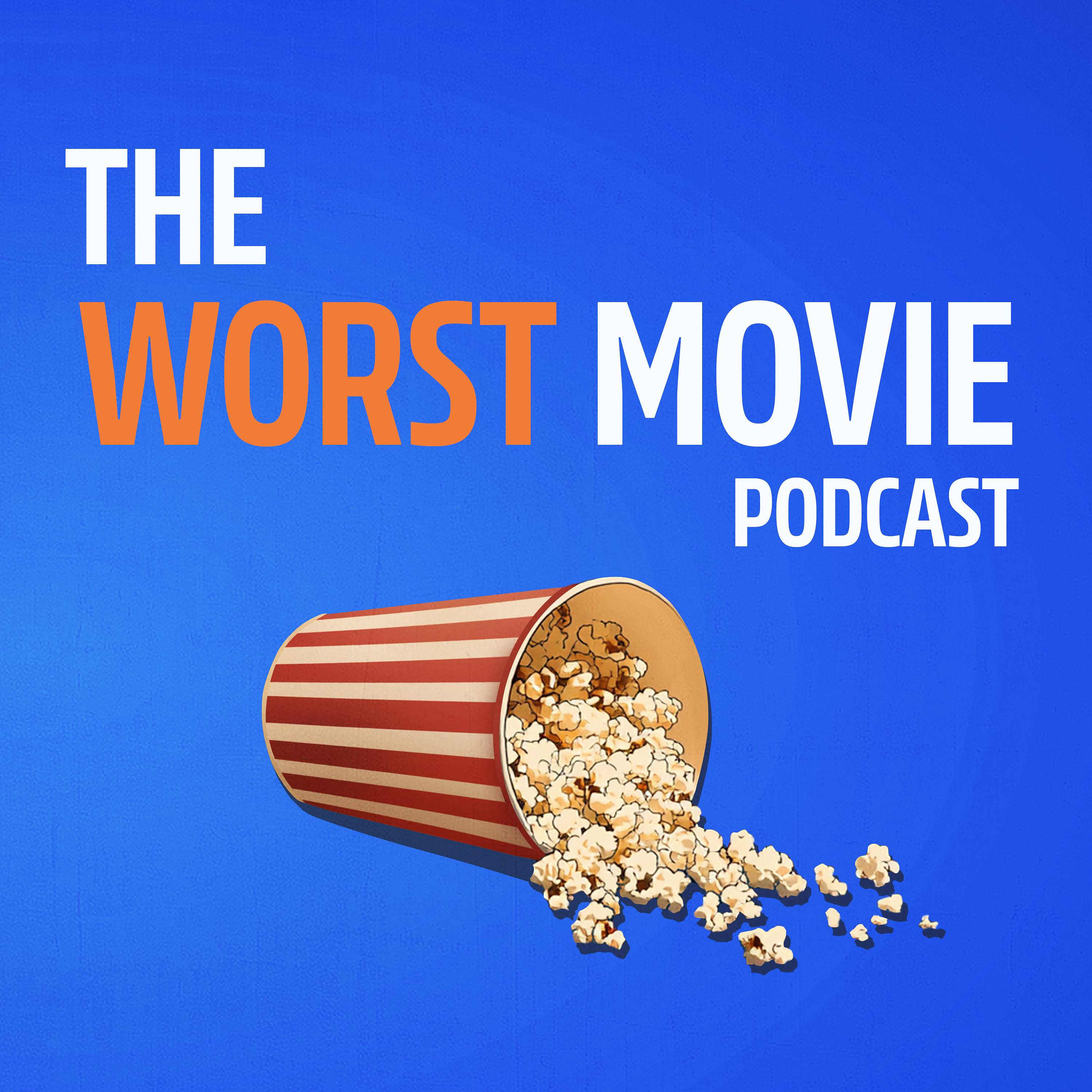 The Worst Movie Podcast