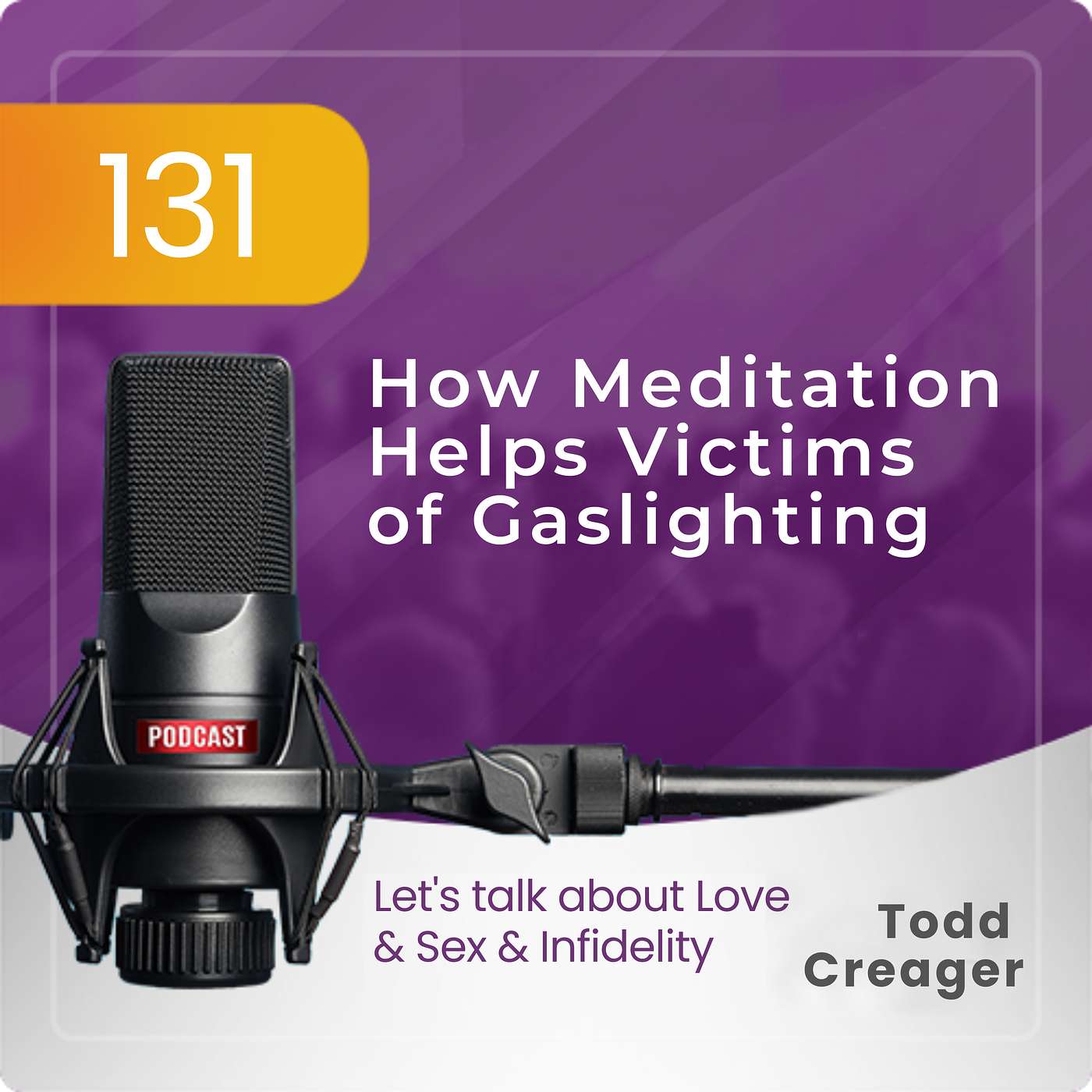Episode #131:  How Meditation Helps Victims of Gaslighting episode artwork