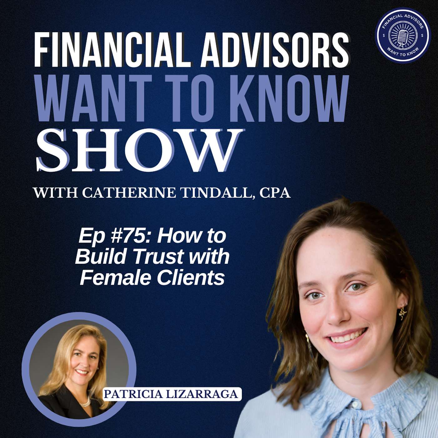 Financial Advisors Want To Know Podcast