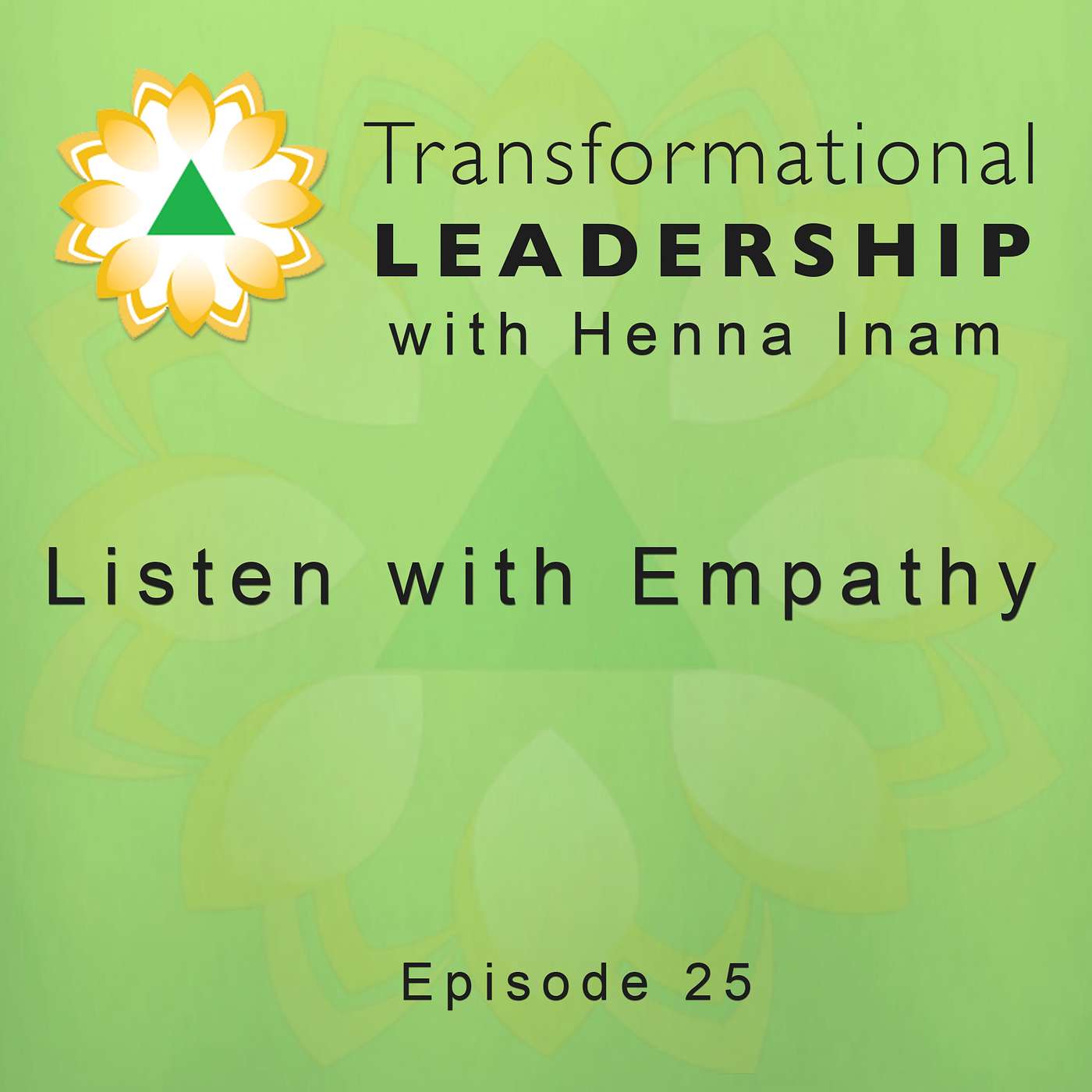 Transformational Leadership with Henna Inam