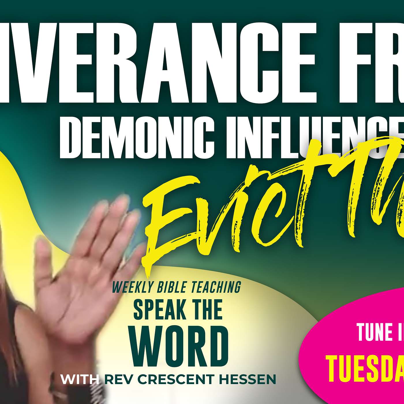DELIVERANCE FROM DEMONIC INFLUENCE