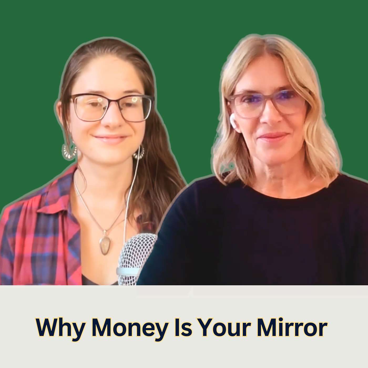 113. Why Money Is Your Mirror with Scarlett Stanhope