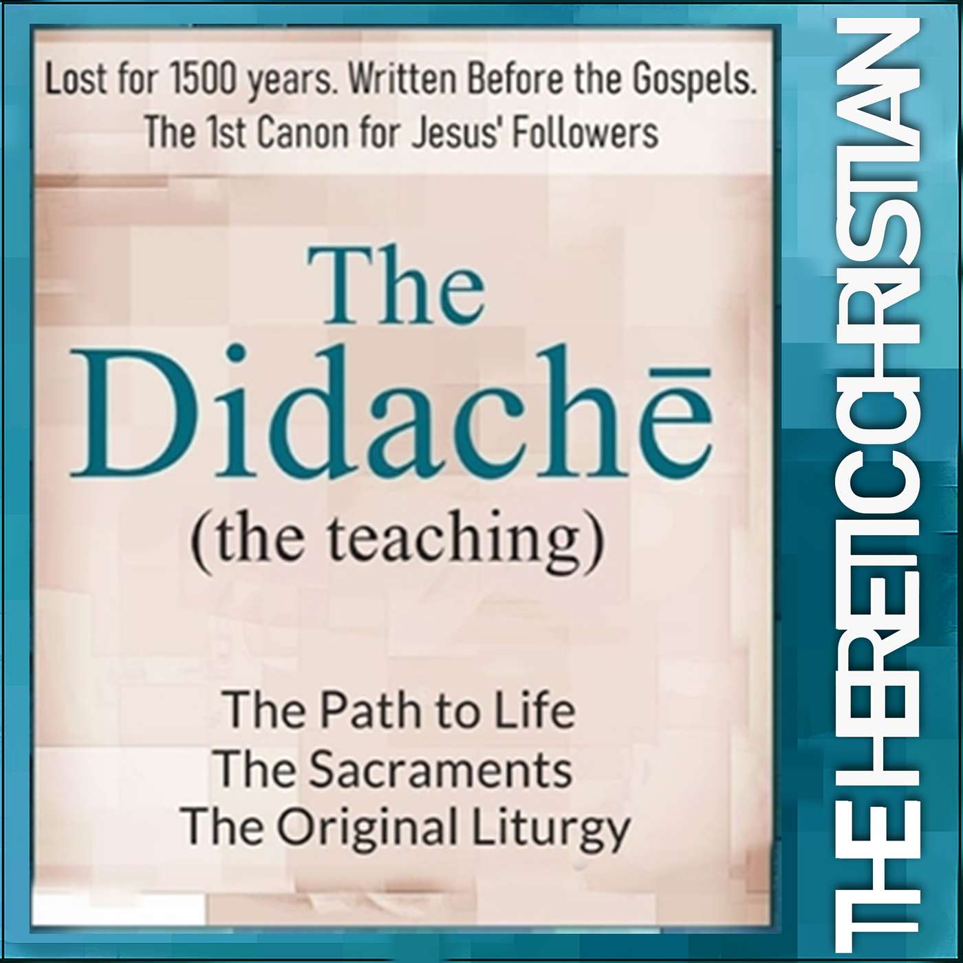 Between the Resurrection and the Gospels was the Didachē.