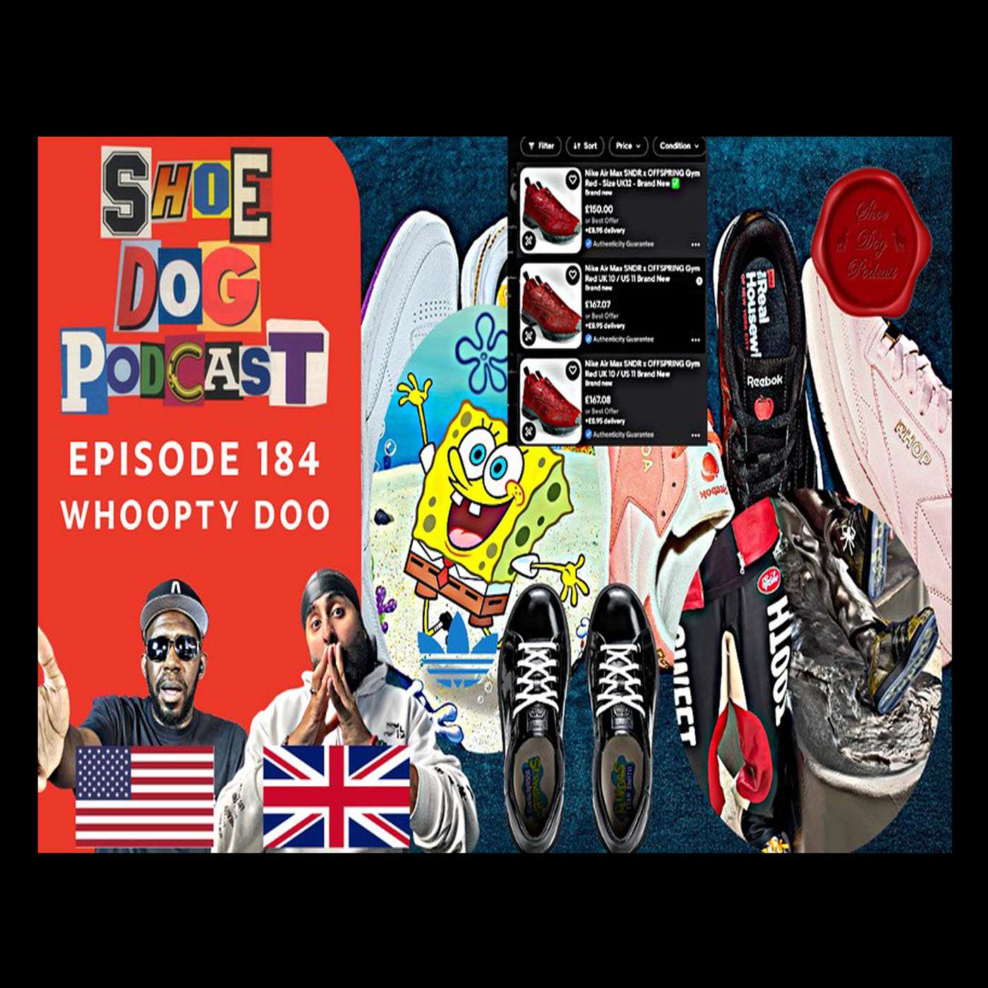 SHOE DOG PODCAST - EPISODE 184 - WHOOPTY DOO