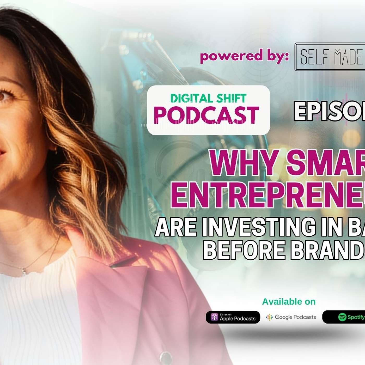 Podcast Episode 69 - Why Smart Entrepreneurs Are Investing in Backend Before Branding
