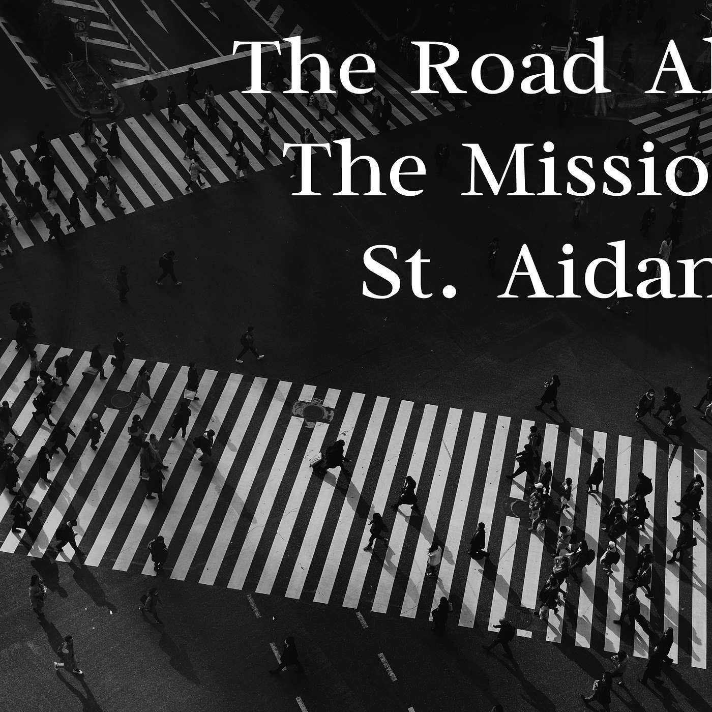 St Aidan\'s Windsor Sermons