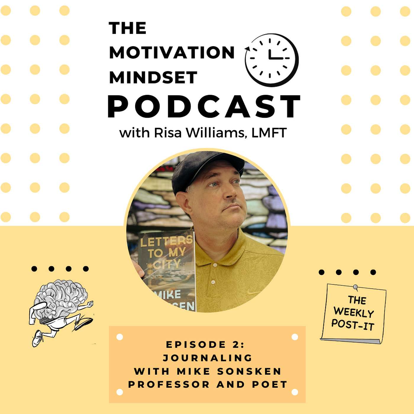 The Motivation Mindset with Risa Williams: Journaling with Mike Sonksen