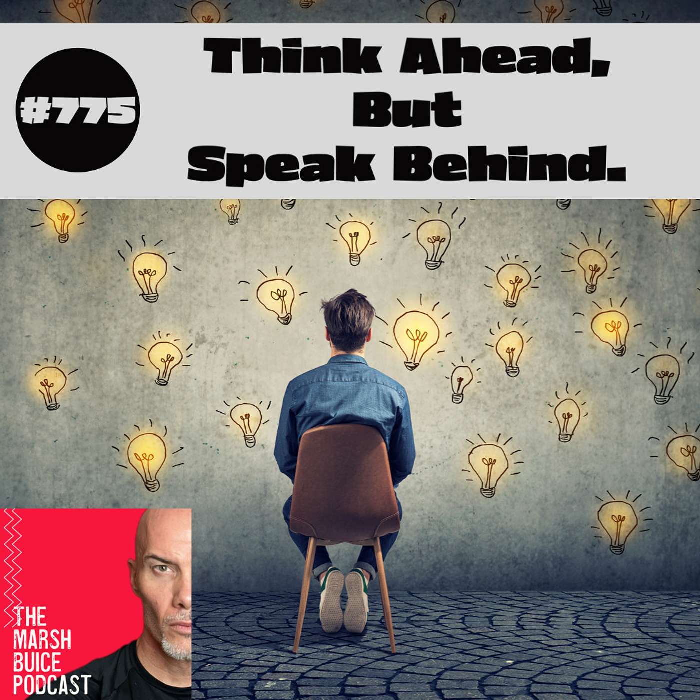 775. Master The Art Of Anticipation. Think Ahead, But Speak Behind.